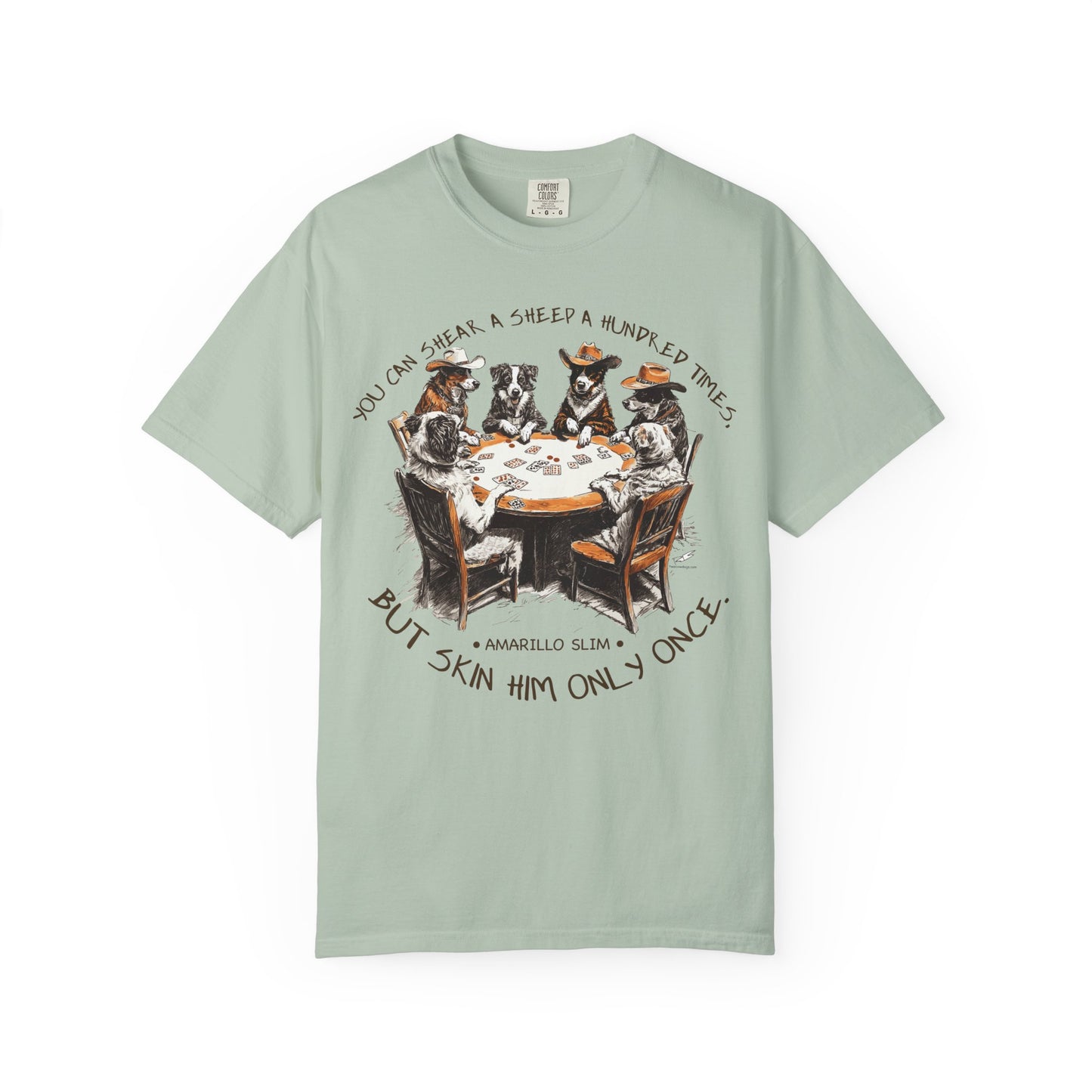 T-shirt with Poker Player Amarillo Slim Quote and Dogs Playing Cards Design