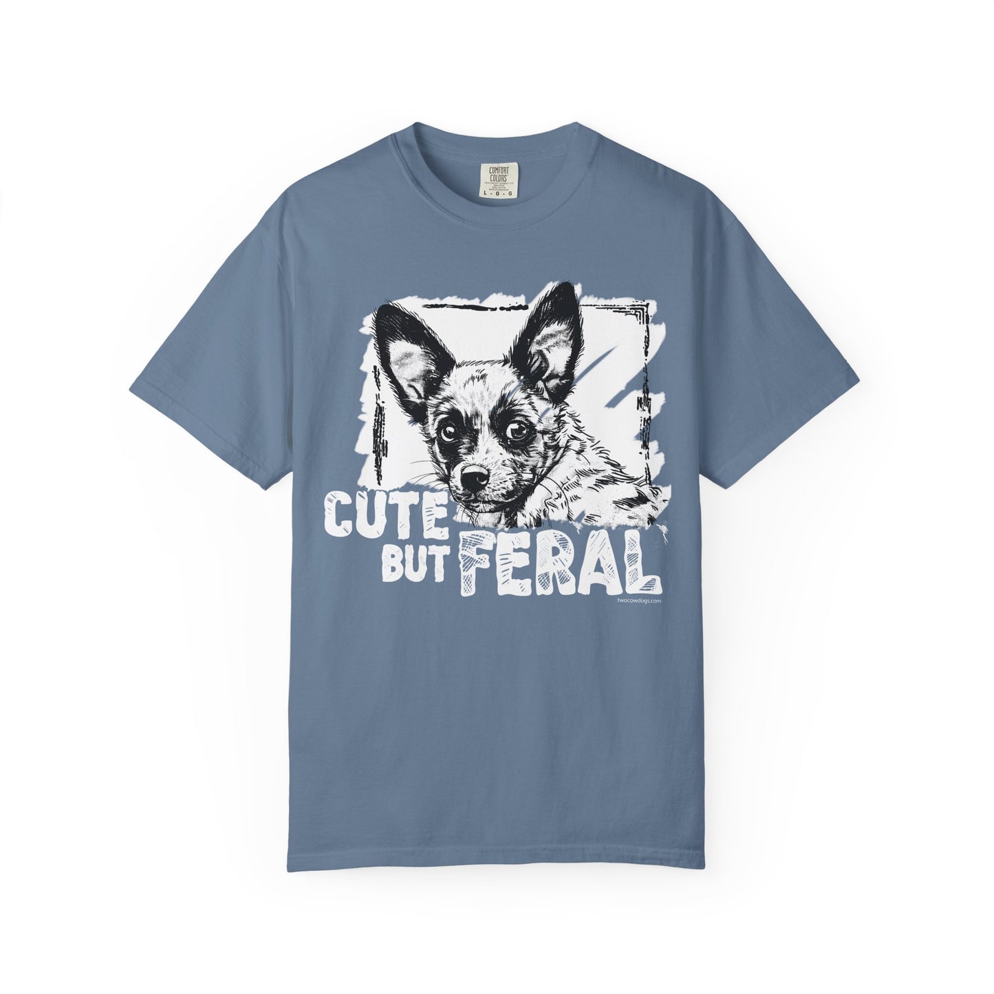Cute but Feral Cowdog T-Shirt
