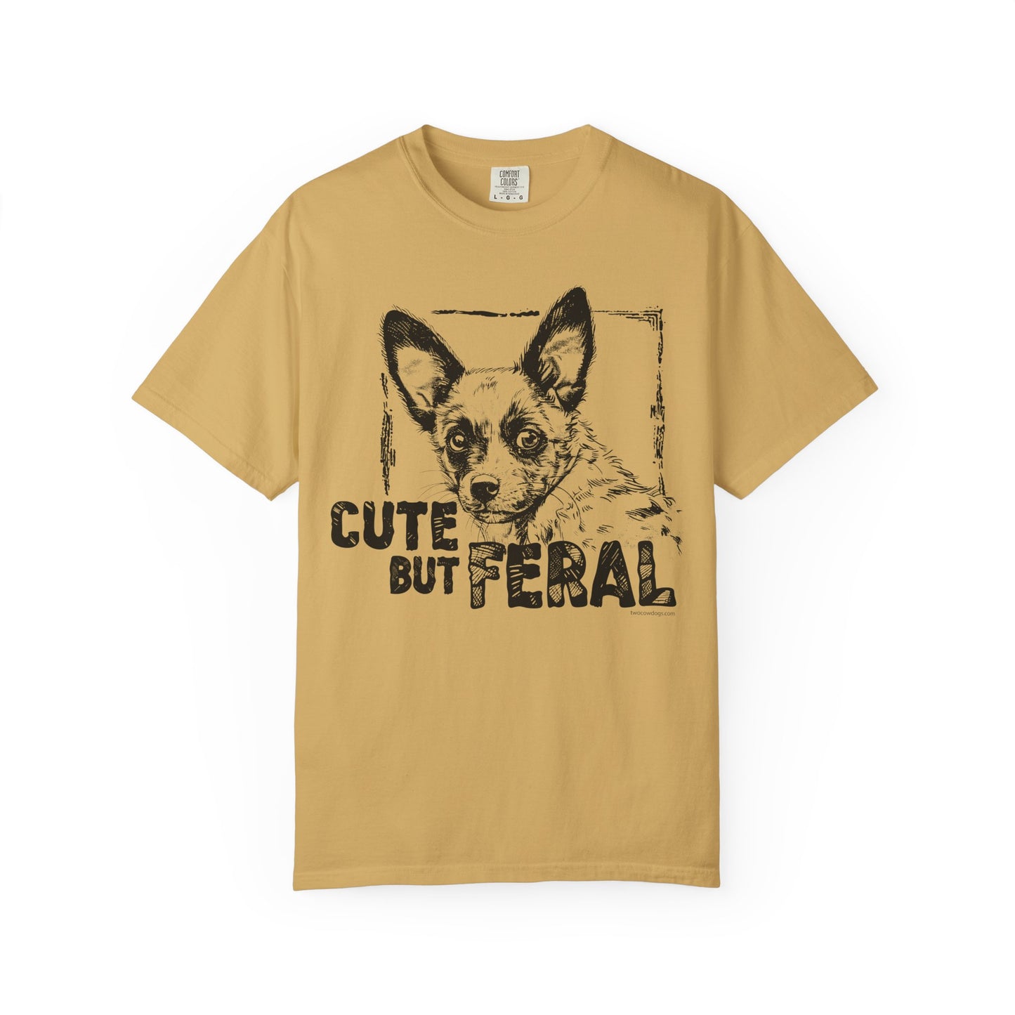 Cute but Feral Cowdog T-Shirt