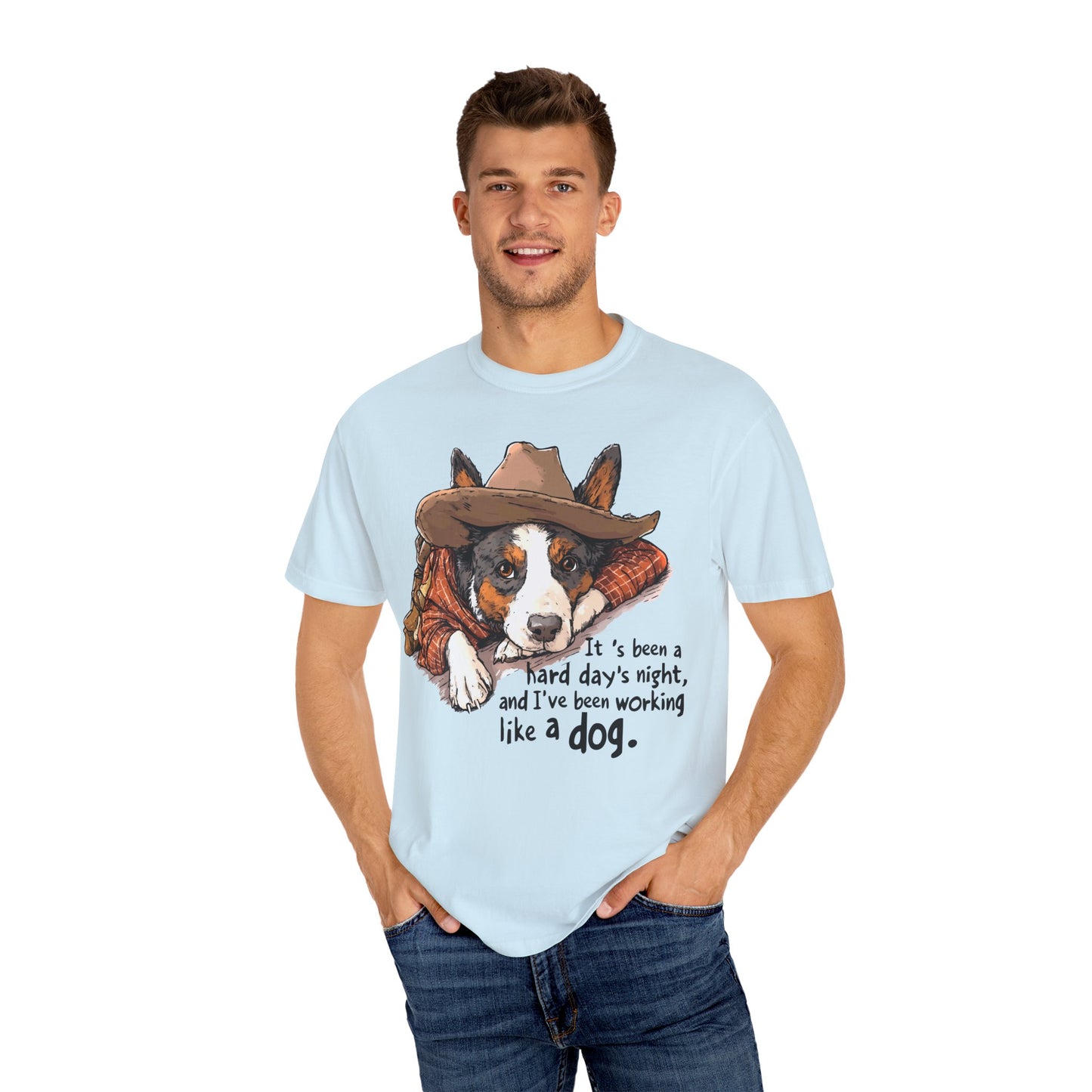 Garment-Dyed T-shirt Hard Days Night Cowdog Shirt