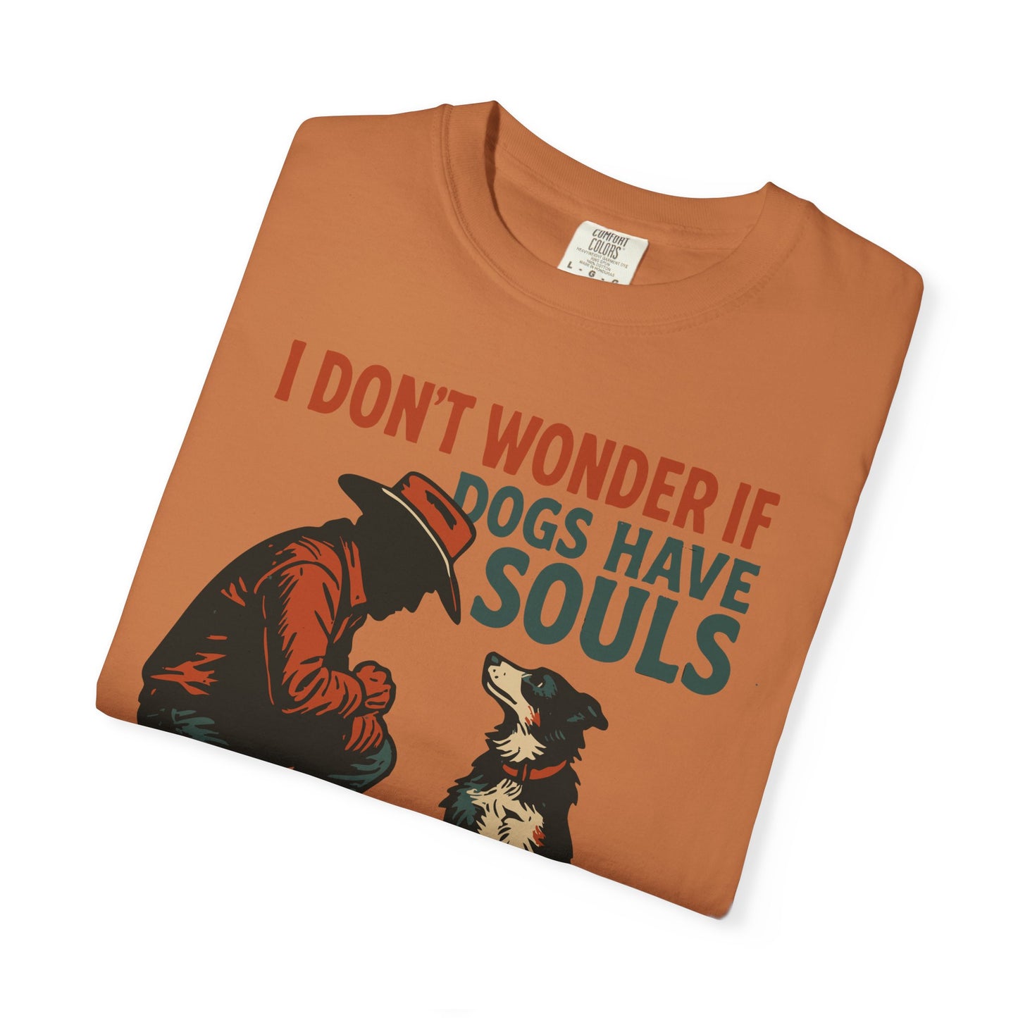 Dogs Have Souls – Cowboy Faith Tee