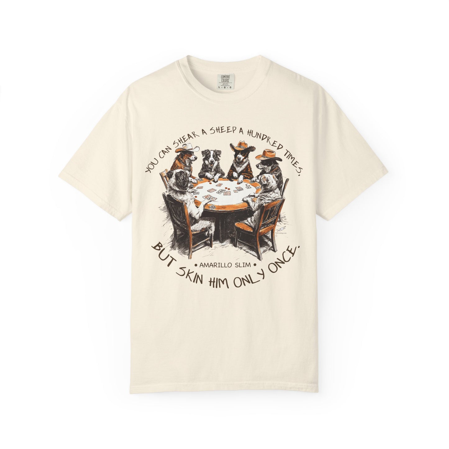 T-shirt with Poker Player Amarillo Slim Quote and Dogs Playing Cards Design