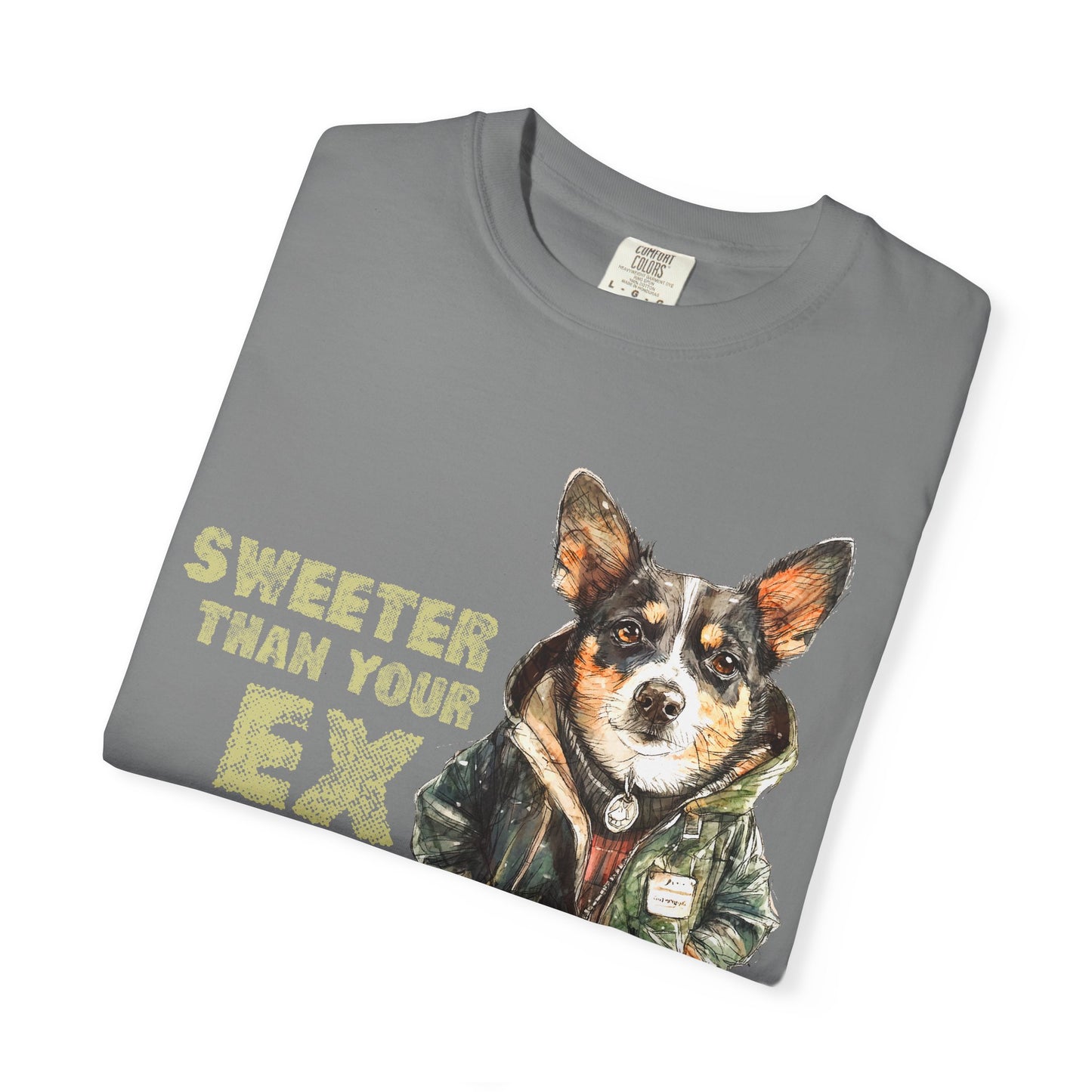 Sweeter than your Ex Garment-Dyed T-shirt