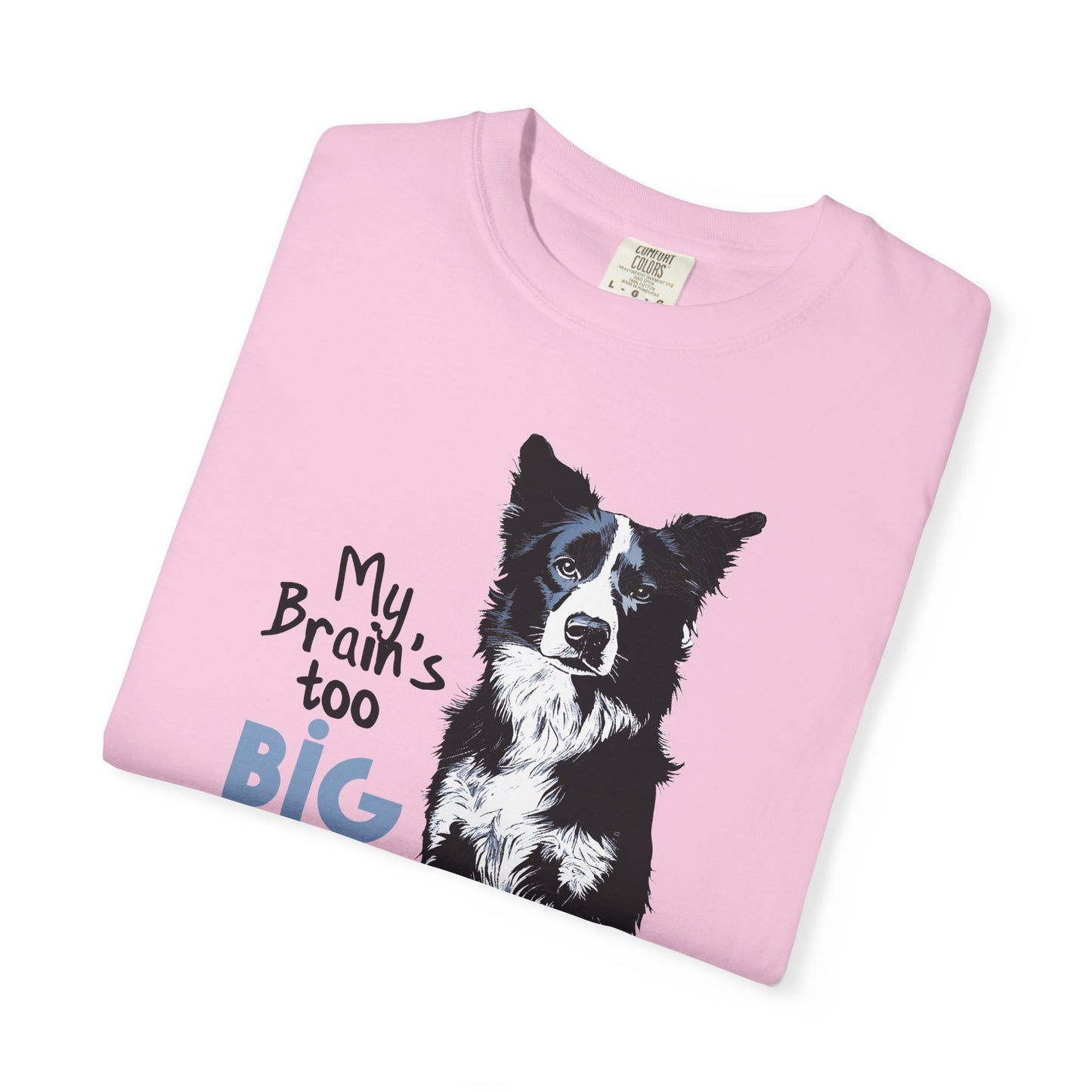 Brain's Too Big For My Boots T-shirt