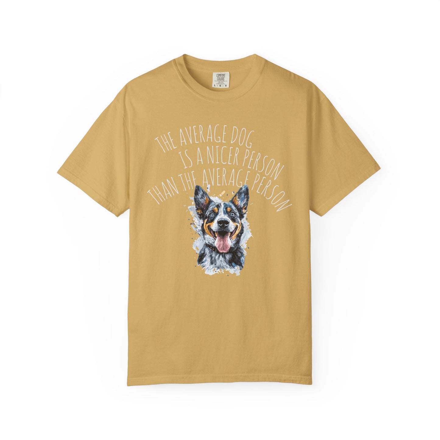 DOG LOVER T-shirt - The Average Dog is a Nicer Person Design