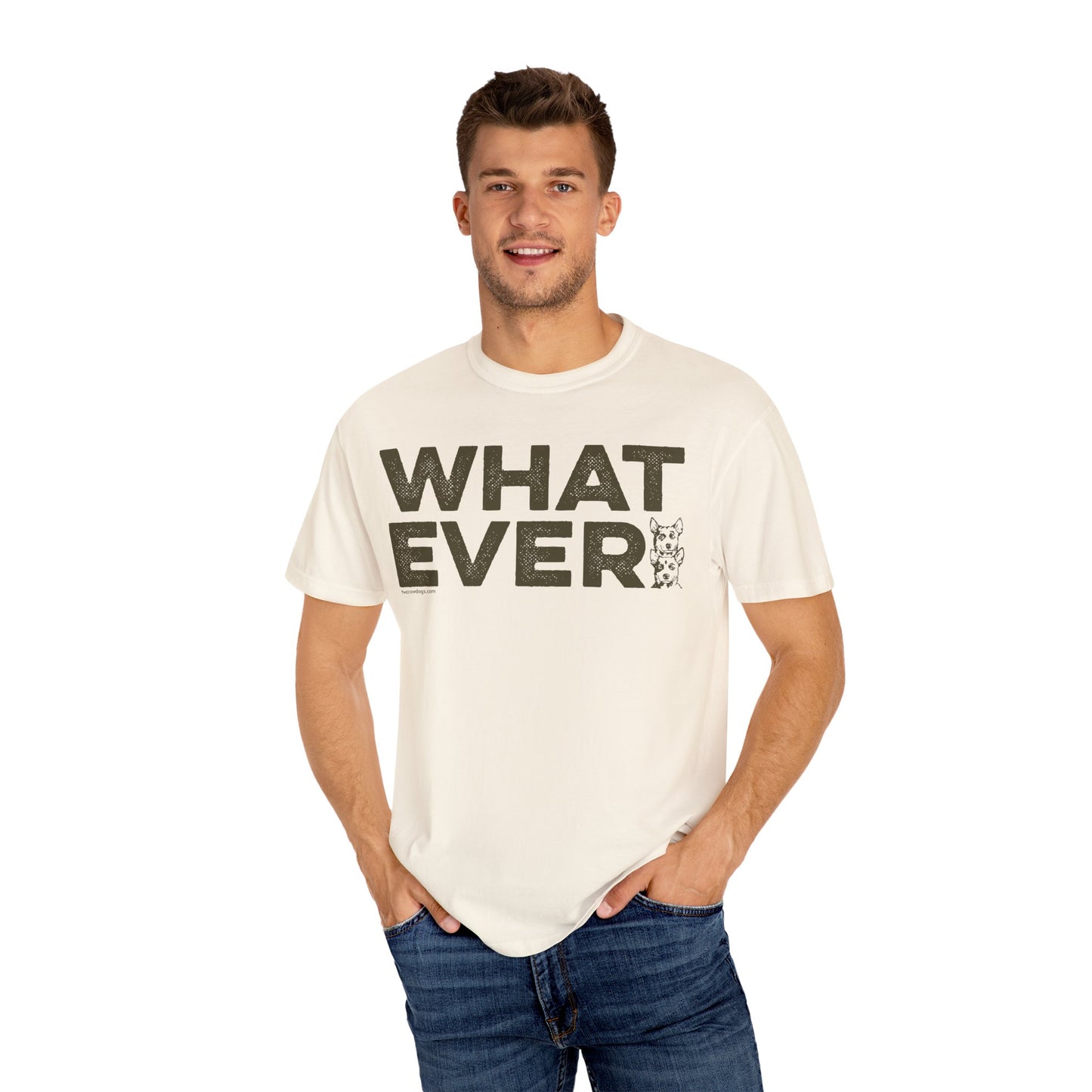 WHATEVER, Garment Dyed T-Shirt