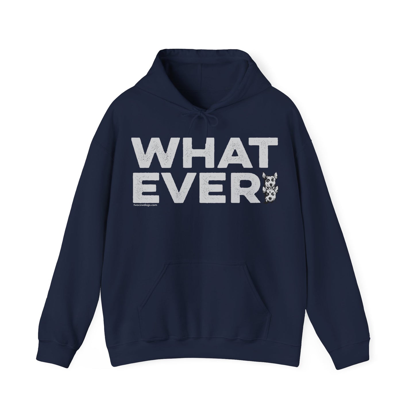 WHATEVER, Heavy-Blend Hooded Sweatshirt