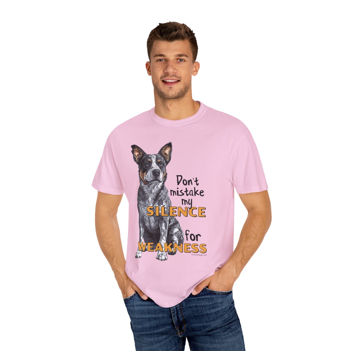 Heeler, Australian Cattle Dog, Silence Weakness Tee Shirt