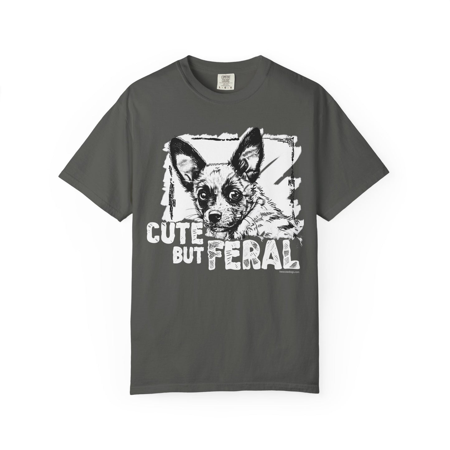 Cute but Feral Cowdog T-Shirt