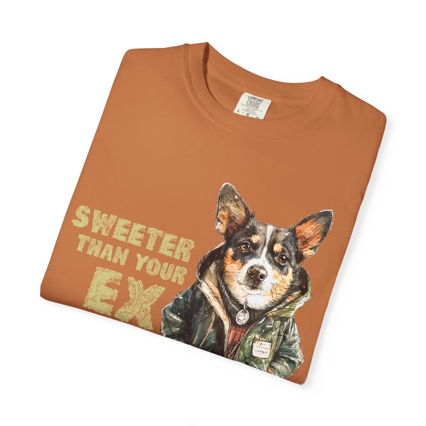 Sweeter than your Ex Garment-Dyed T-shirt