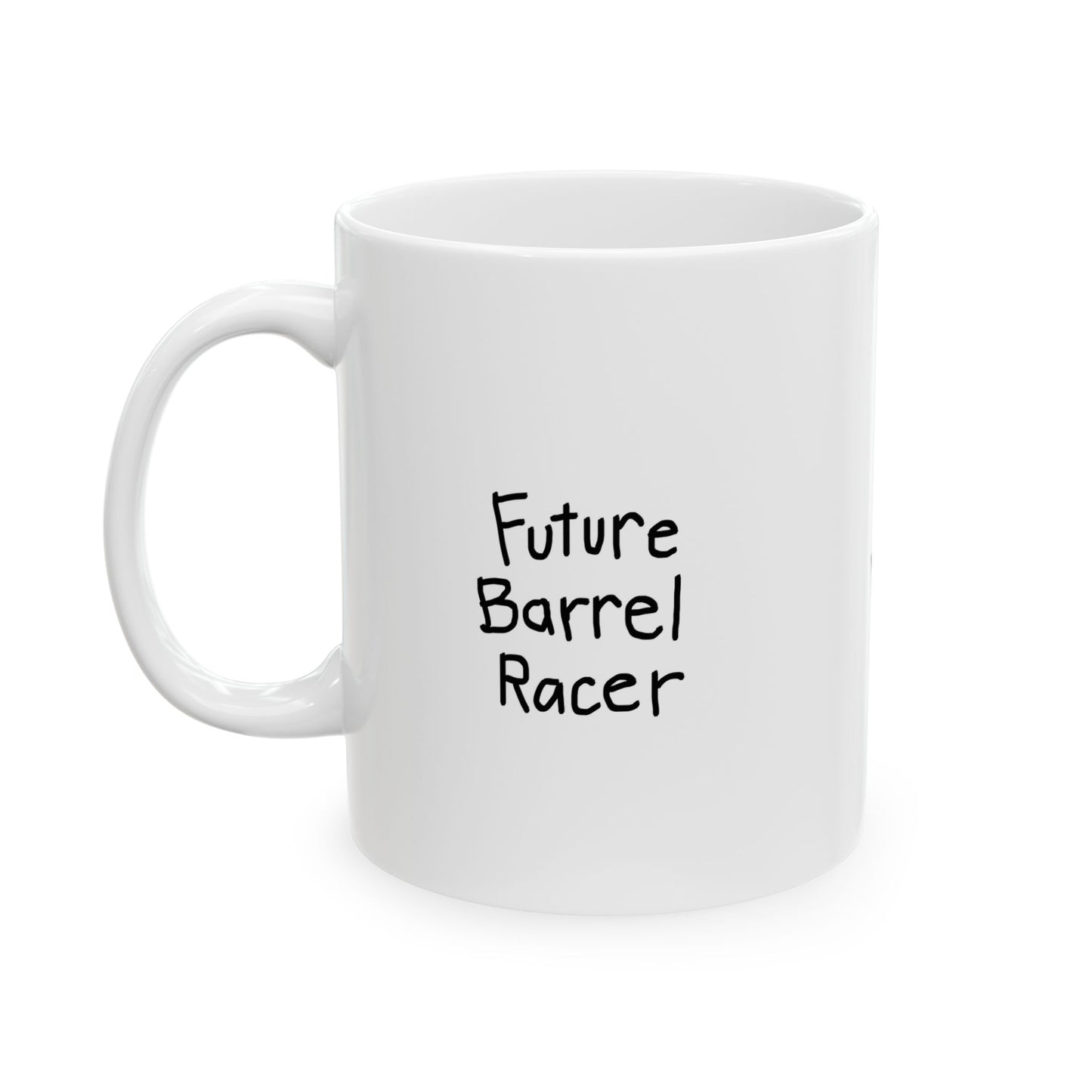 Future Barrel Racer Ceramic Mug 11oz