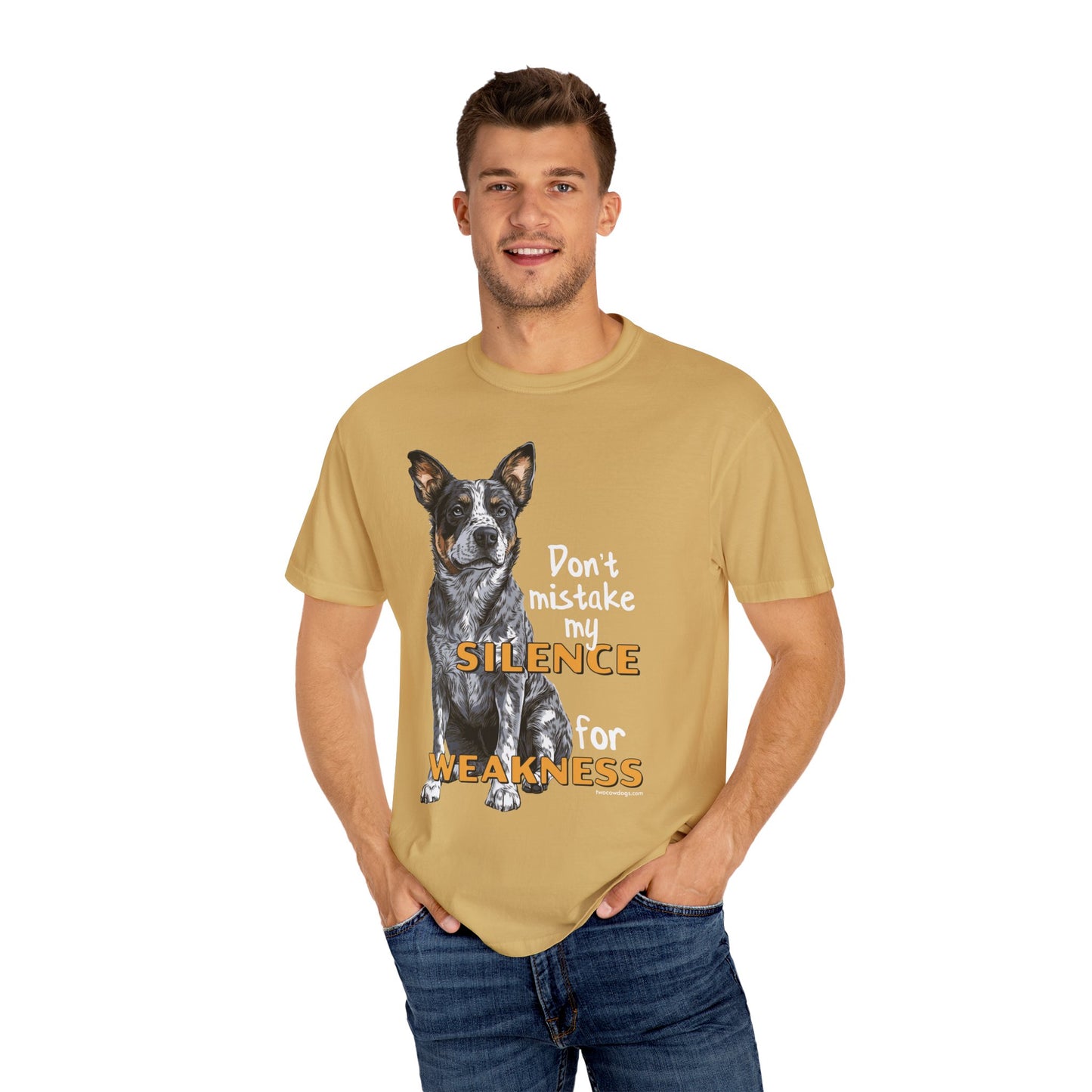 Heeler, Australian Cattle Dog, Silence Weakness Tee Shirt