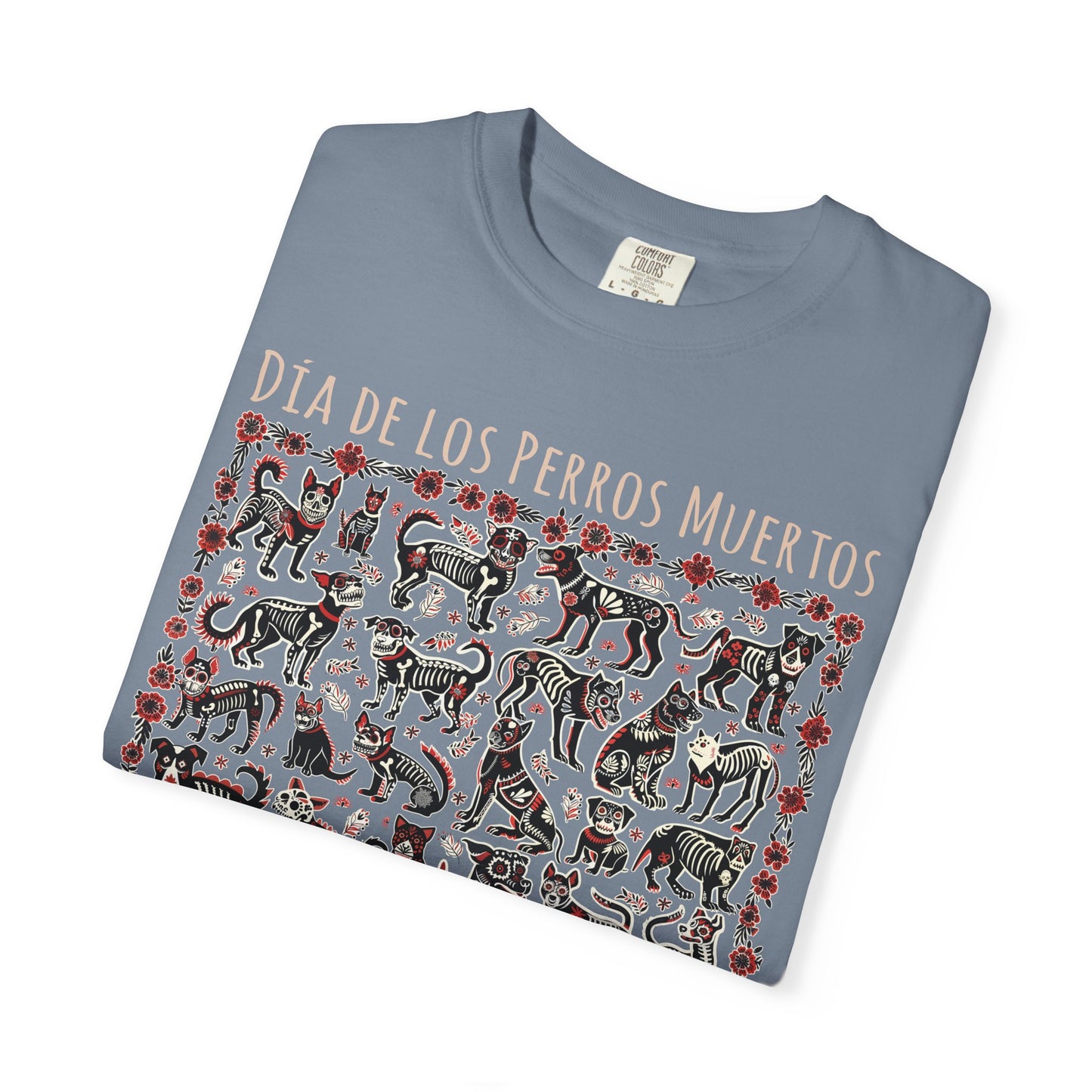 Dia De Los Perros Muertos TShirt