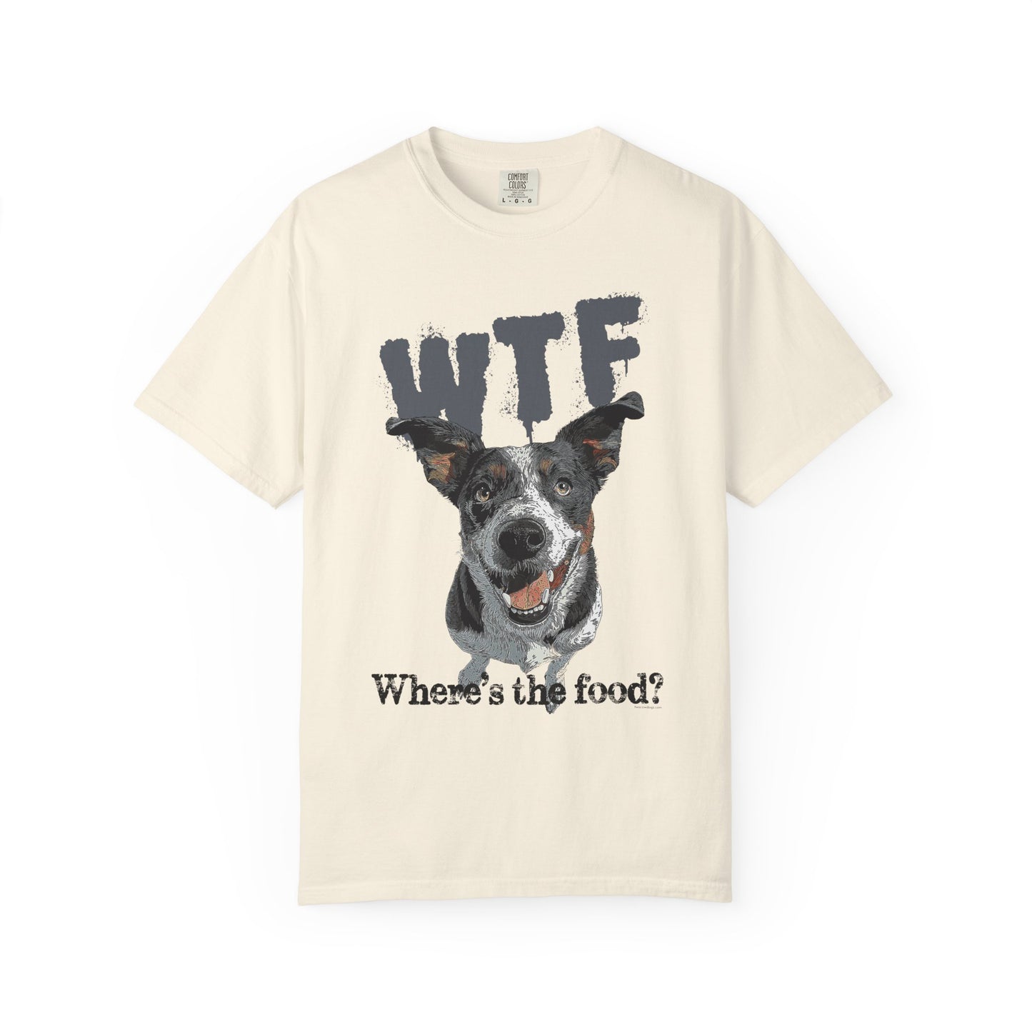 Cowdog Lover Tee with 'WTF, Where's The Food?' Funny Line