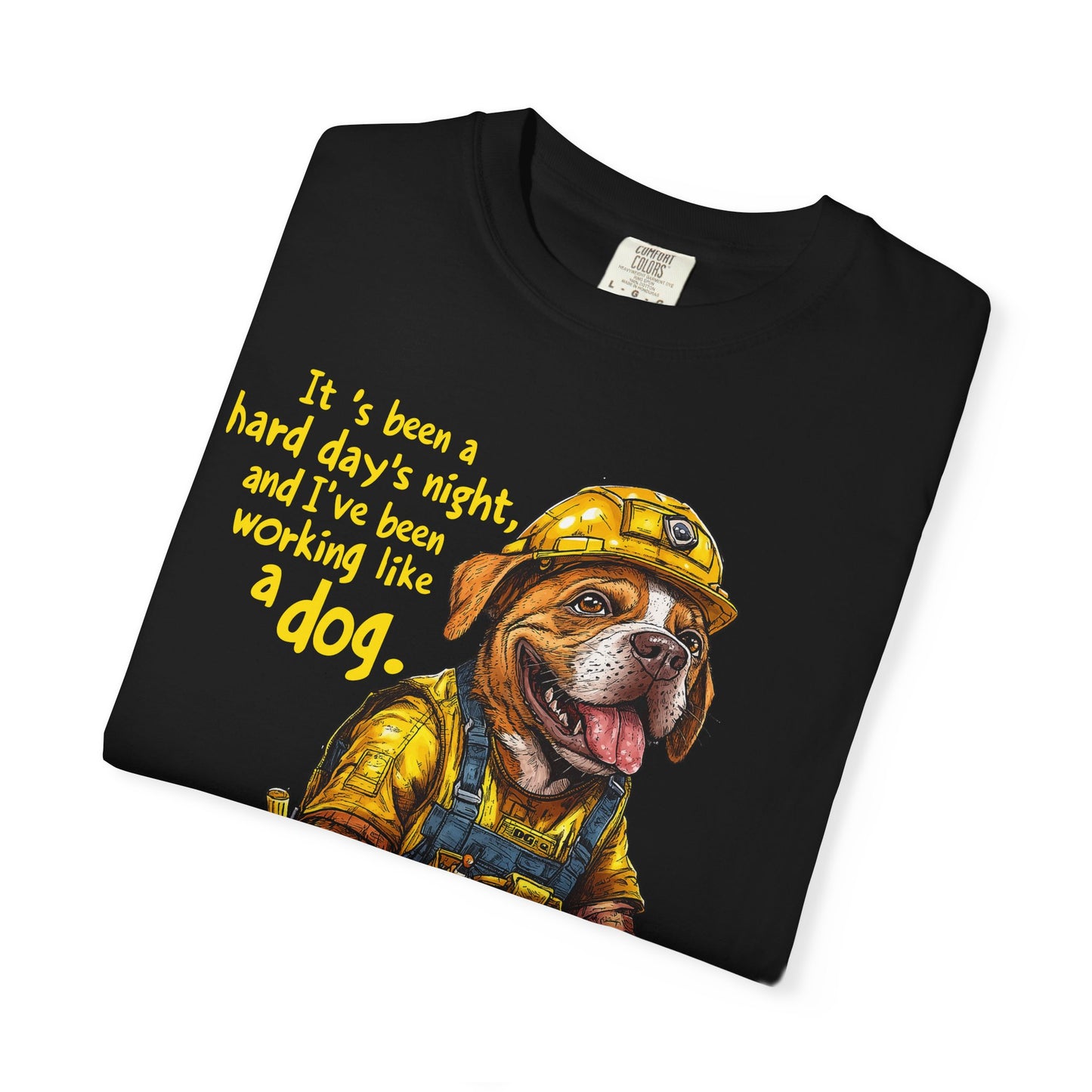 Hard Days Night, Construction Dog Super Soft Tee Shirt