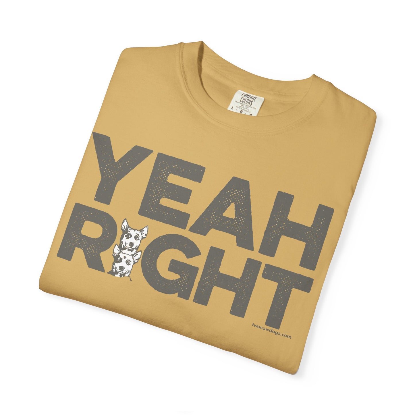 YEAH RIGHT, Garment Dyed T-Shirt