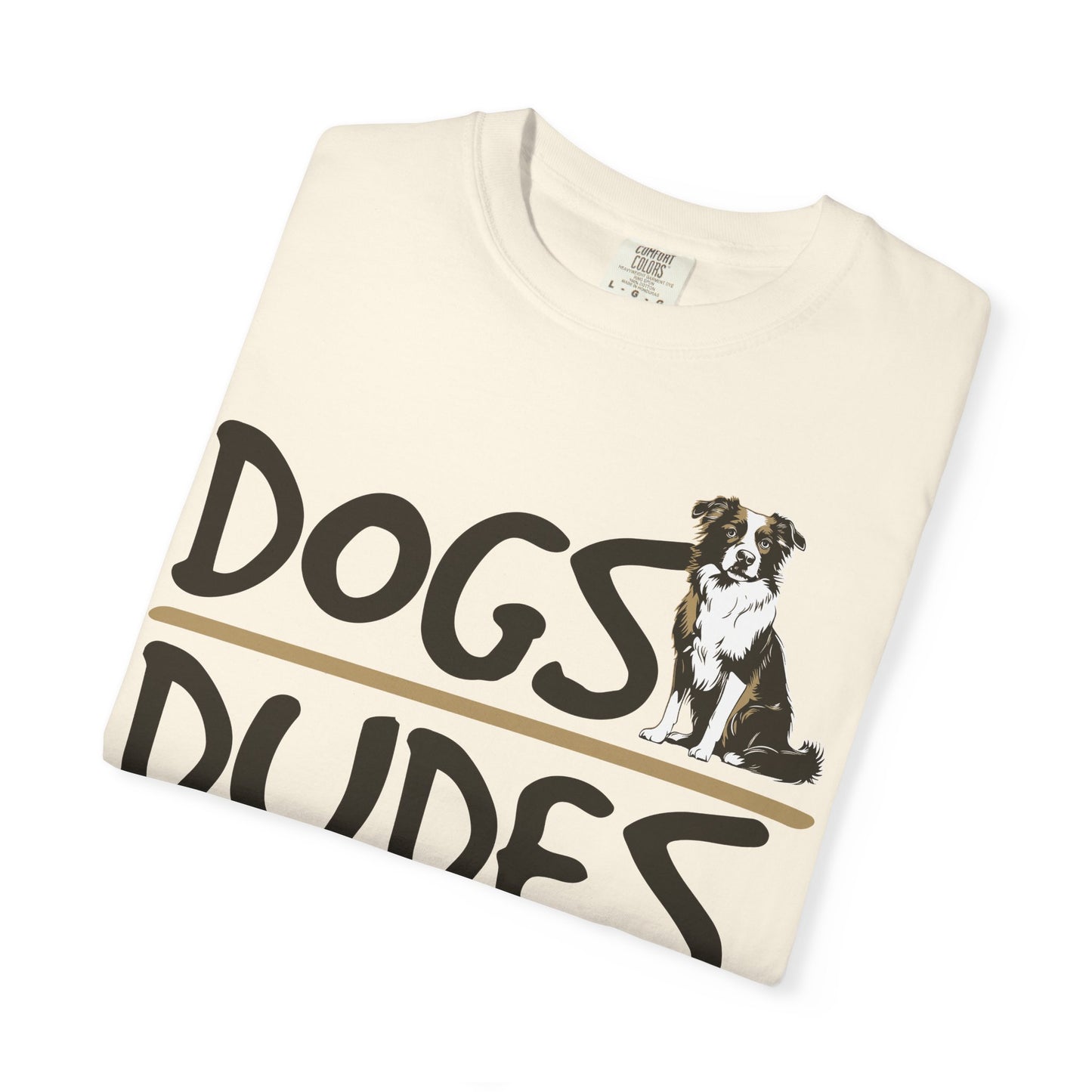 Dogs Over Dudes Tee Shirt