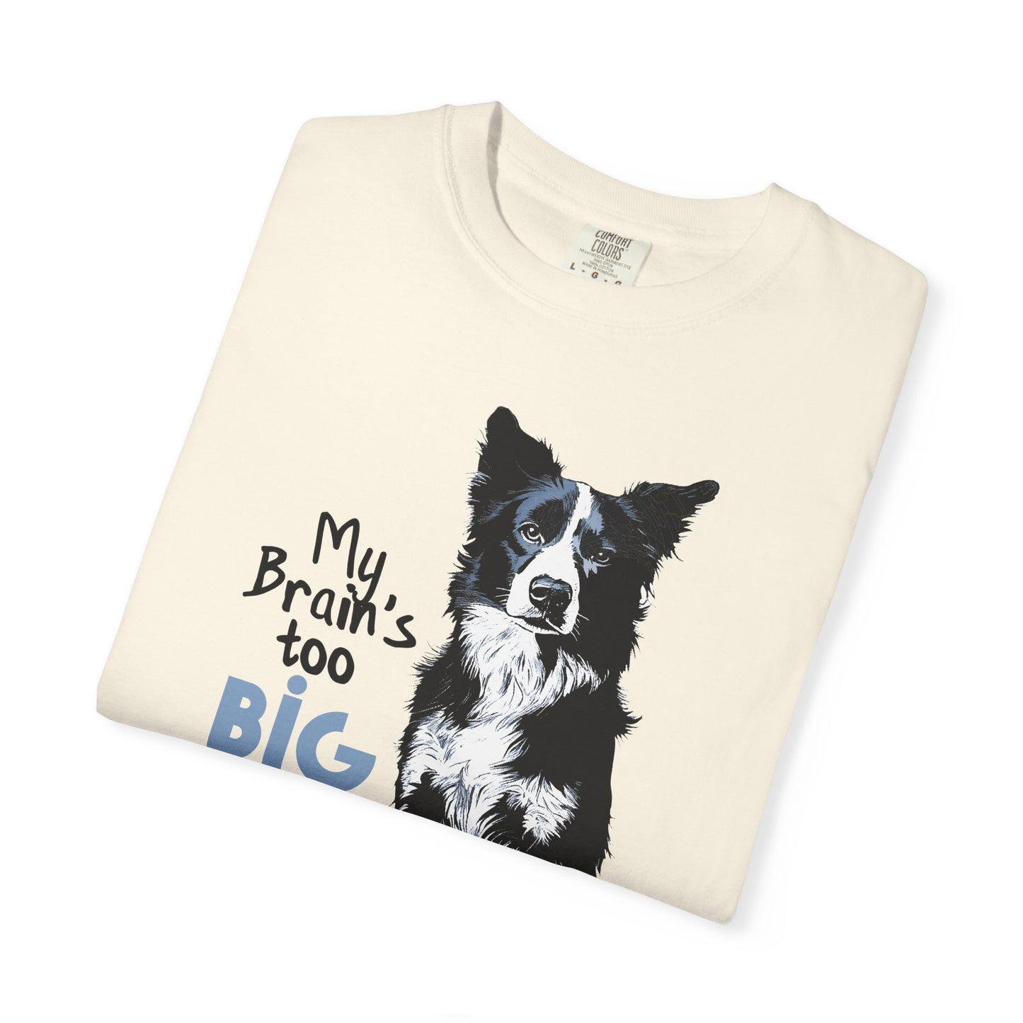 Brain's Too Big For My Boots T-shirt