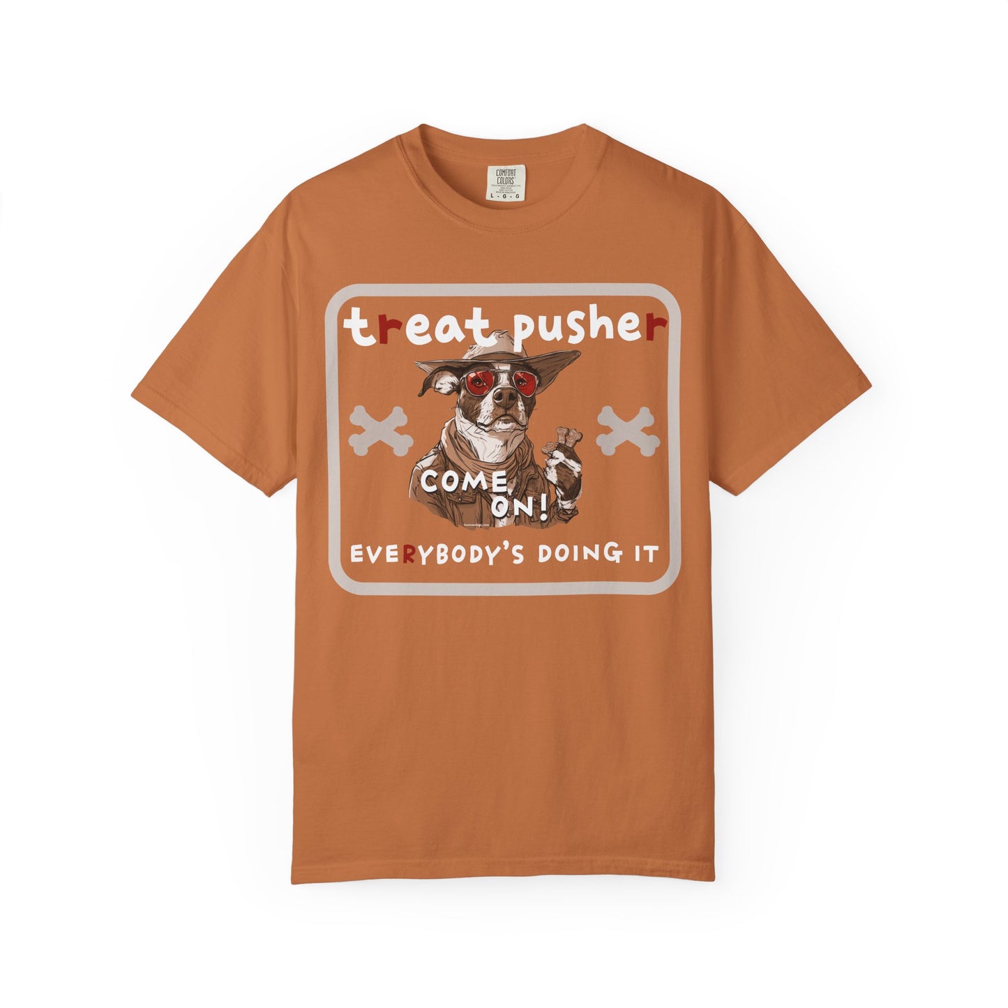Treat Pusher T-shirt - Unisex Garment-Dyed