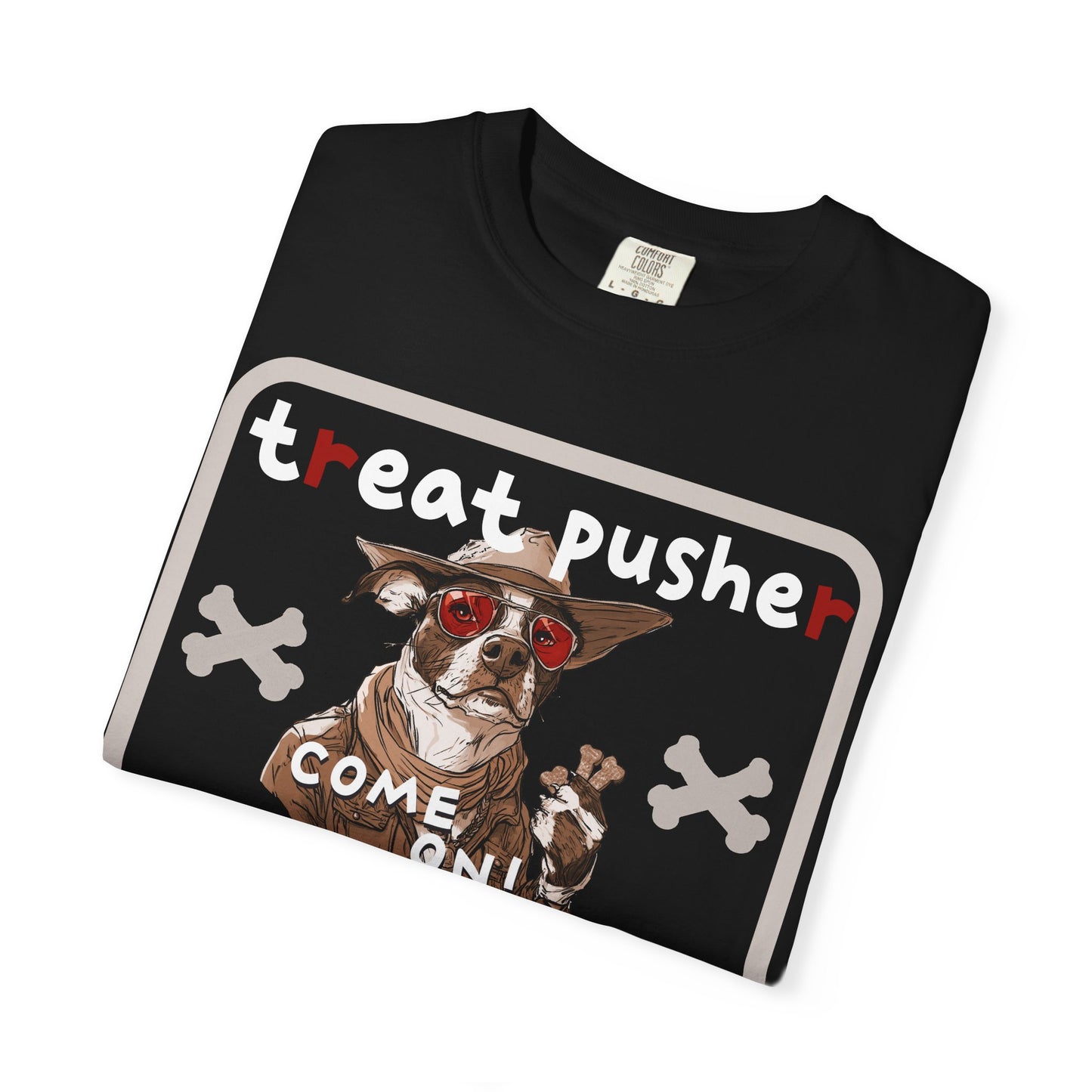 Treat Pusher T-shirt - Unisex Garment-Dyed