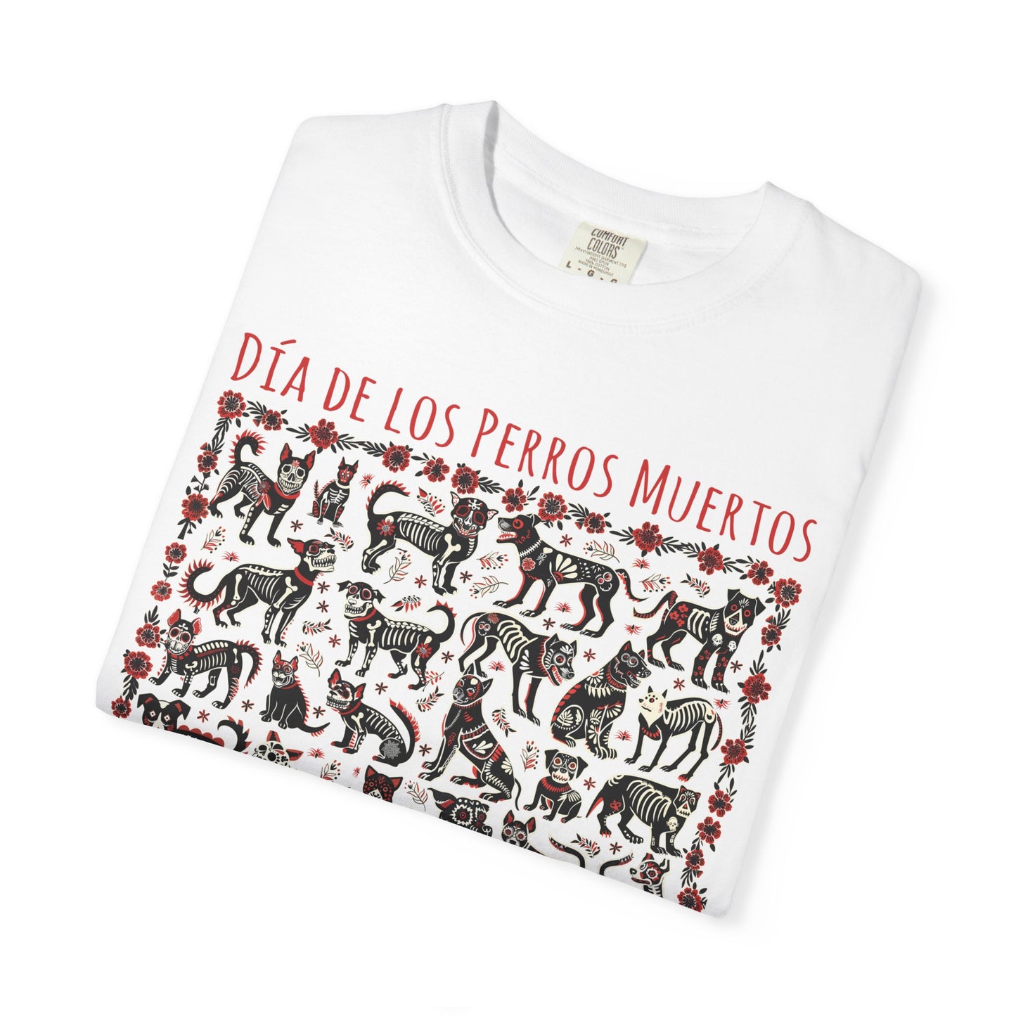 Dia De Los Perros Muertos TShirt