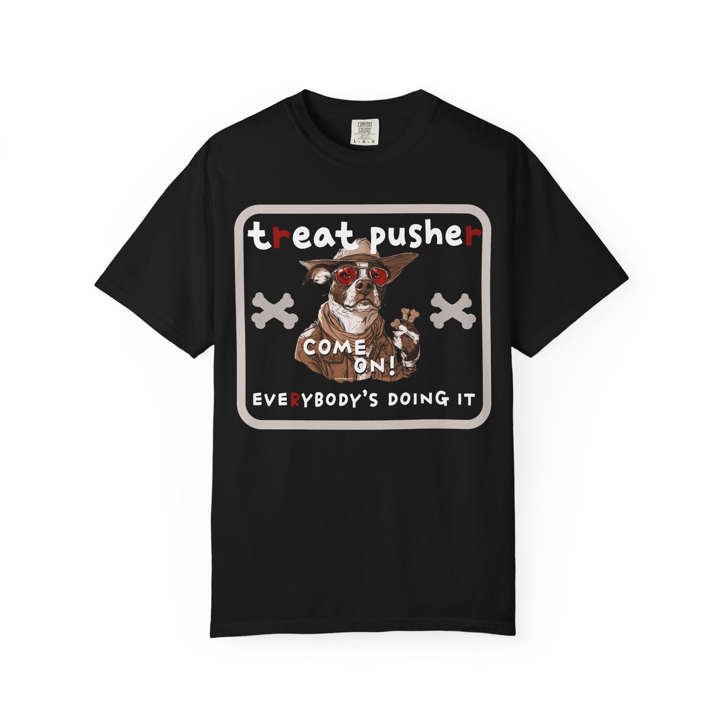 Treat Pusher T-shirt - Unisex Garment-Dyed