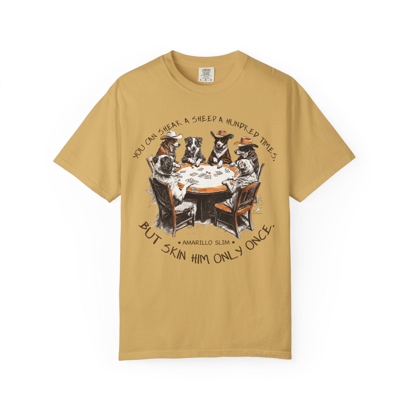T-shirt with Poker Player Amarillo Slim Quote and Dogs Playing Cards Design