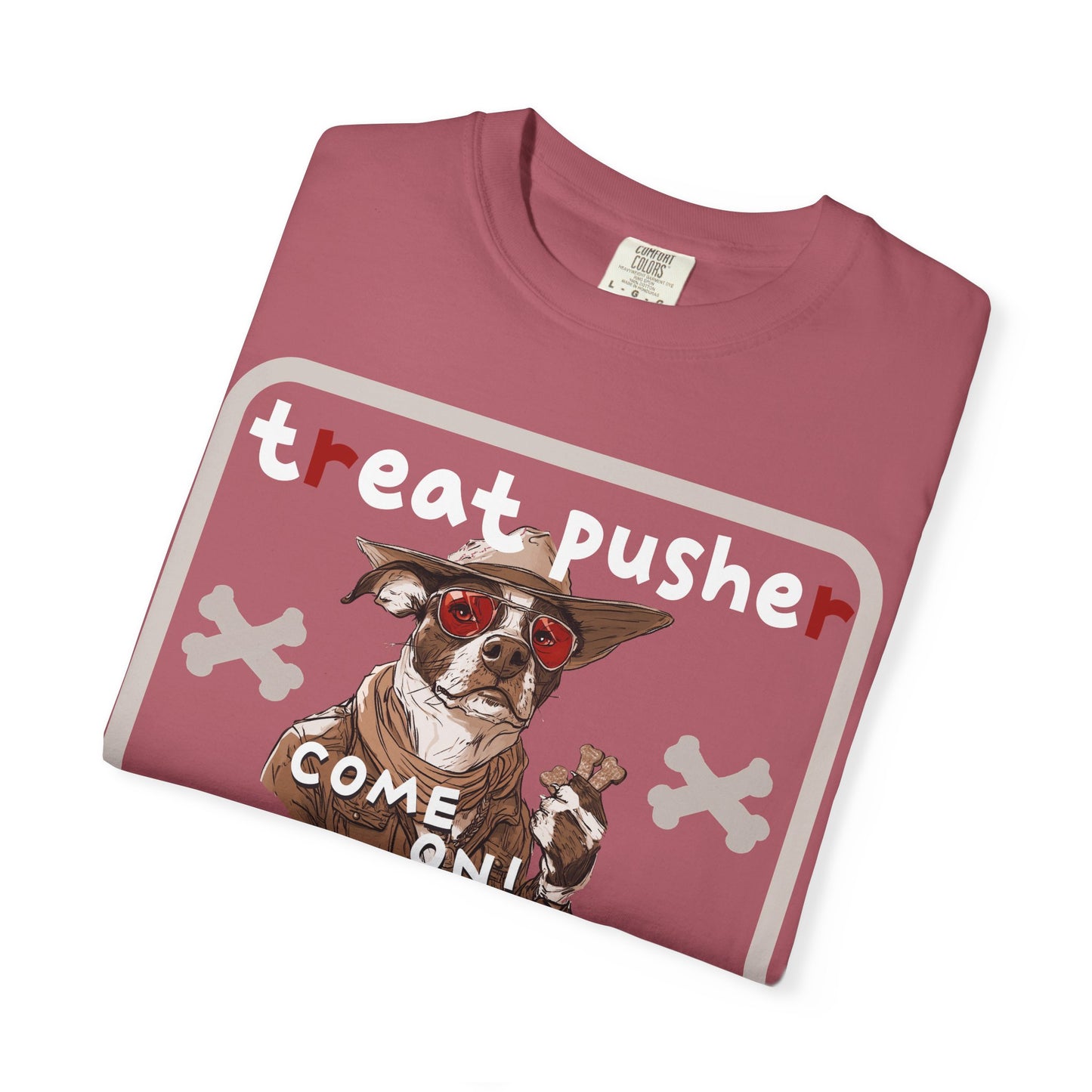 Treat Pusher T-shirt - Unisex Garment-Dyed