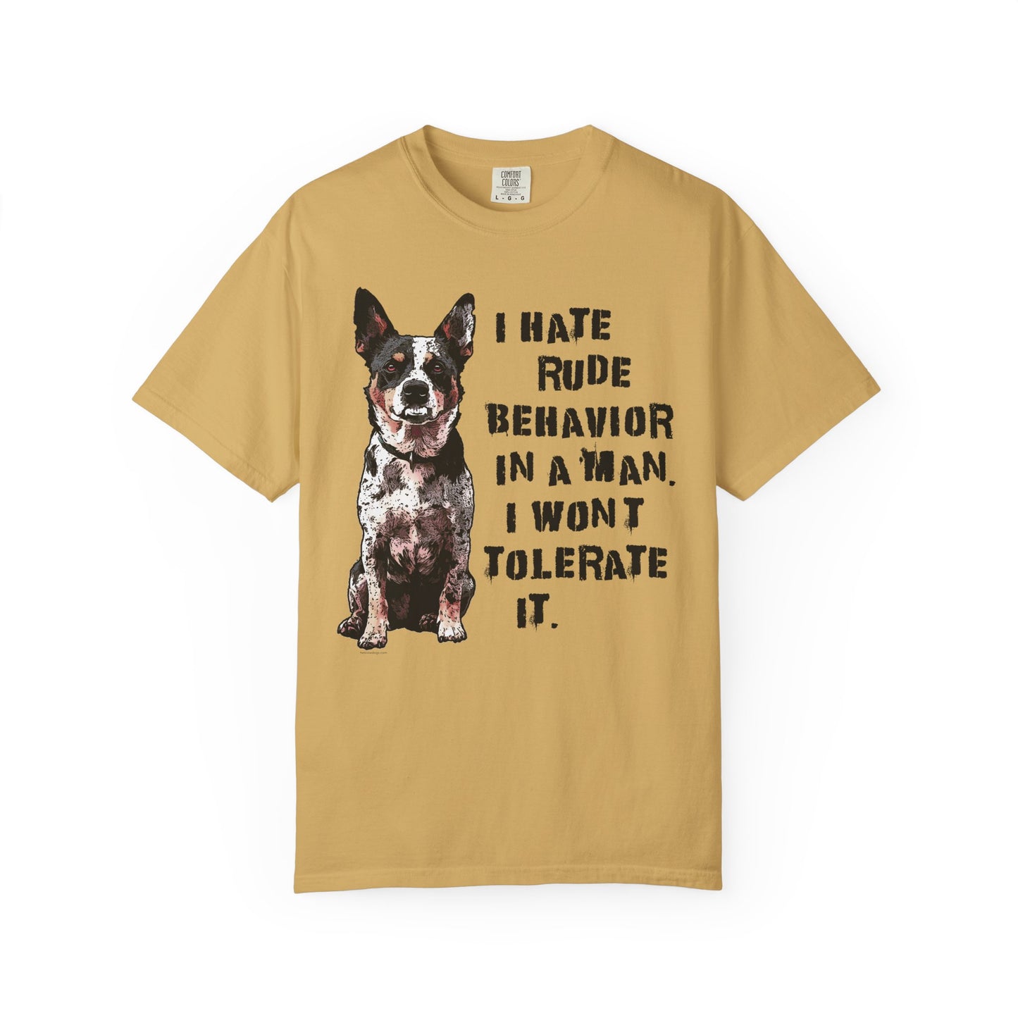 Heeler Tee-Shirt - I Hate Rude Behavior