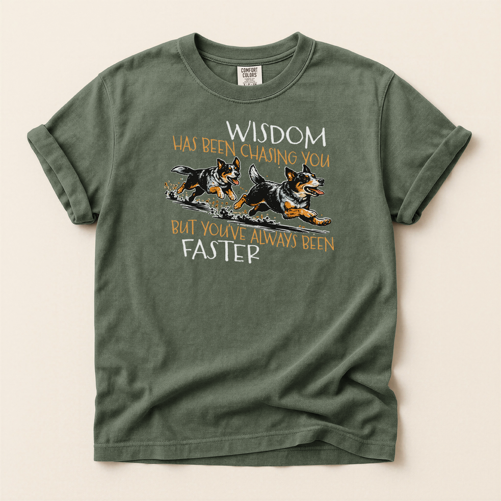 Wisdom Has Been Chasing You Tee — Cowdog Running Graphic T-Shirt