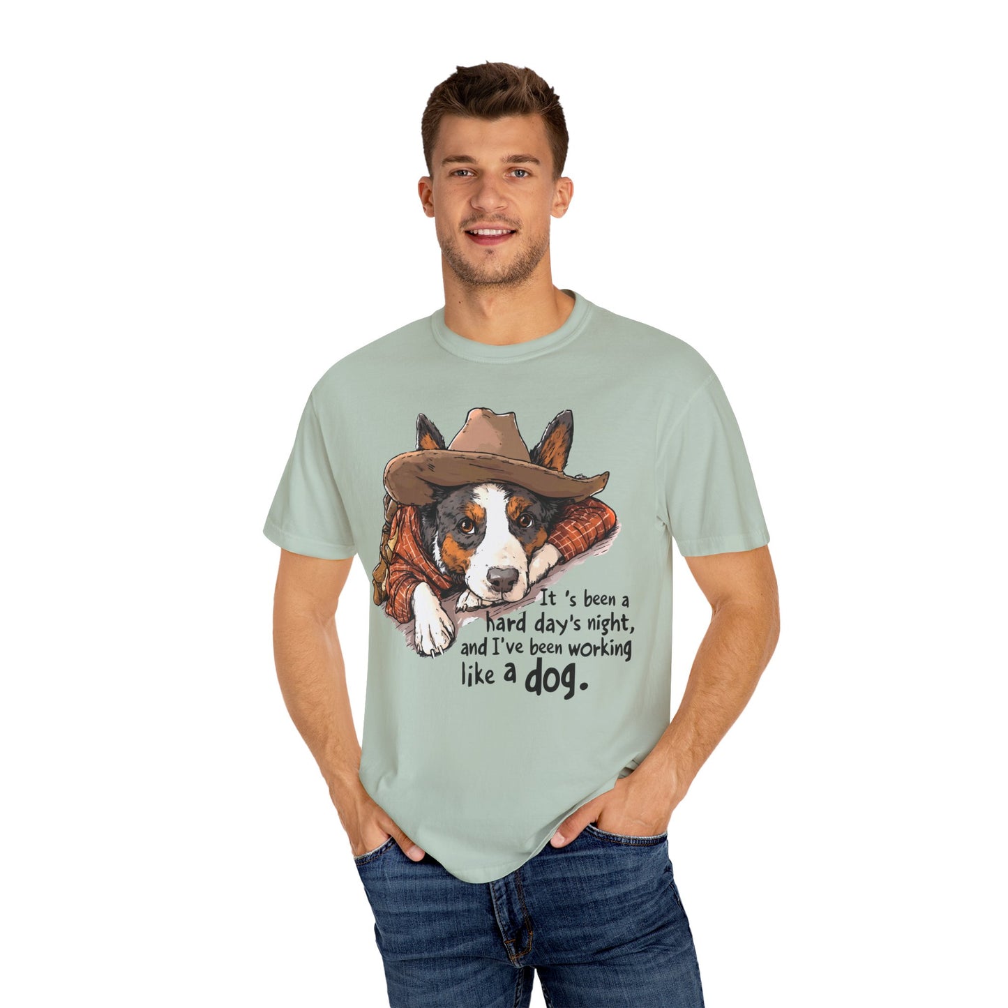 Garment-Dyed T-shirt Hard Days Night Cowdog Shirt