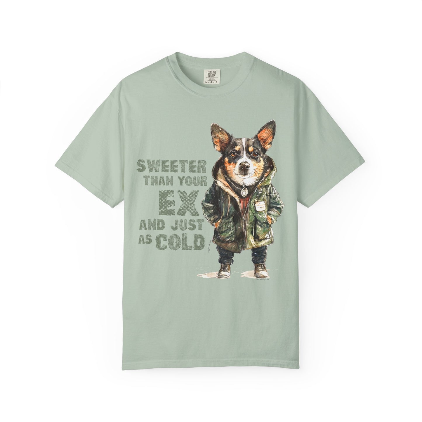 Sweeter than your Ex Garment-Dyed T-shirt
