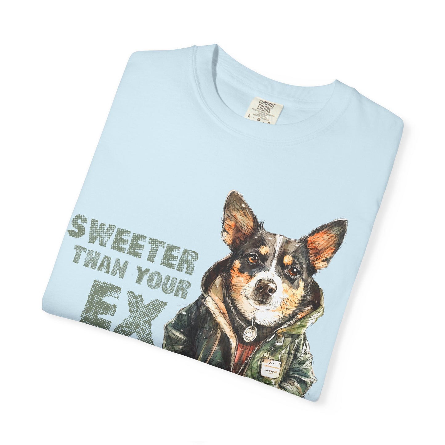Sweeter than your Ex Garment-Dyed T-shirt
