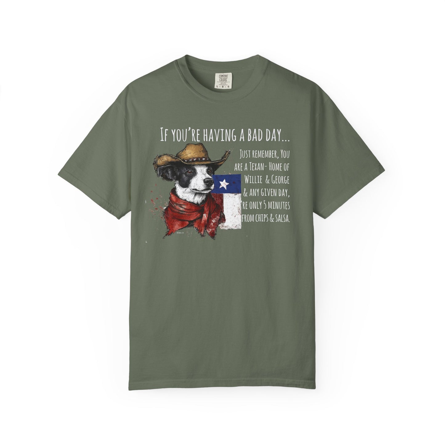 Texas Unisex Garment-Dyed T-shirt - If You're Having a Bad Day