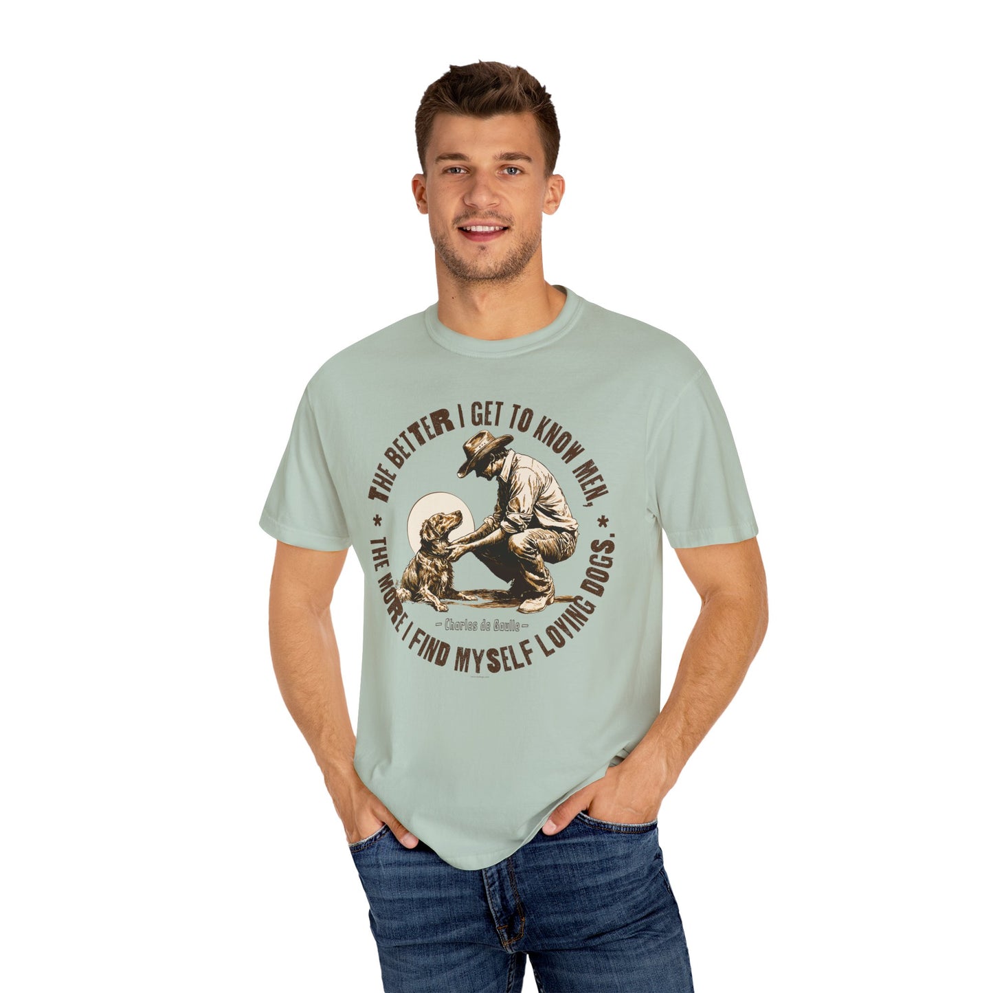 Dog Lover Unisex T-shirt, The better I know men, The more I love dogs