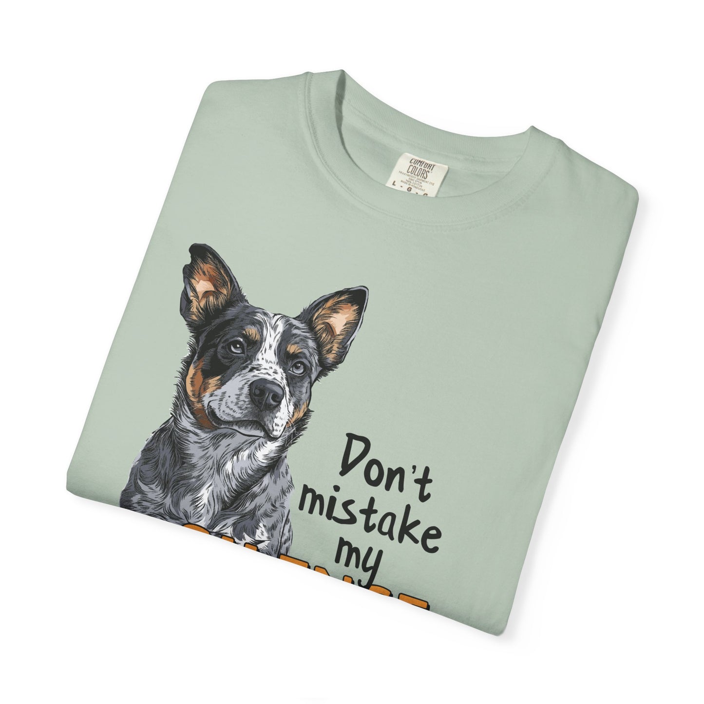 Heeler, Australian Cattle Dog, Silence Weakness Tee Shirt