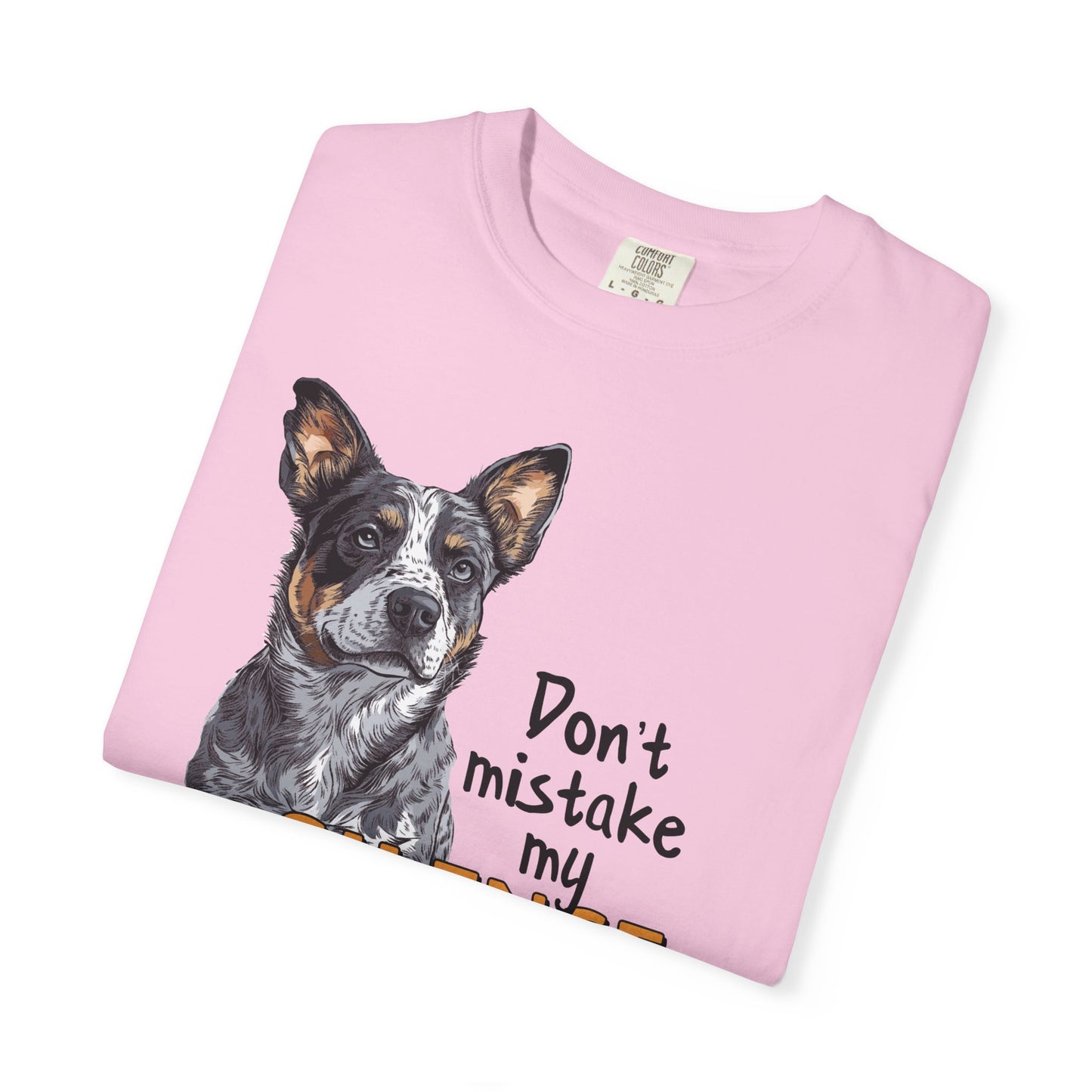 Heeler, Australian Cattle Dog, Silence Weakness Tee Shirt