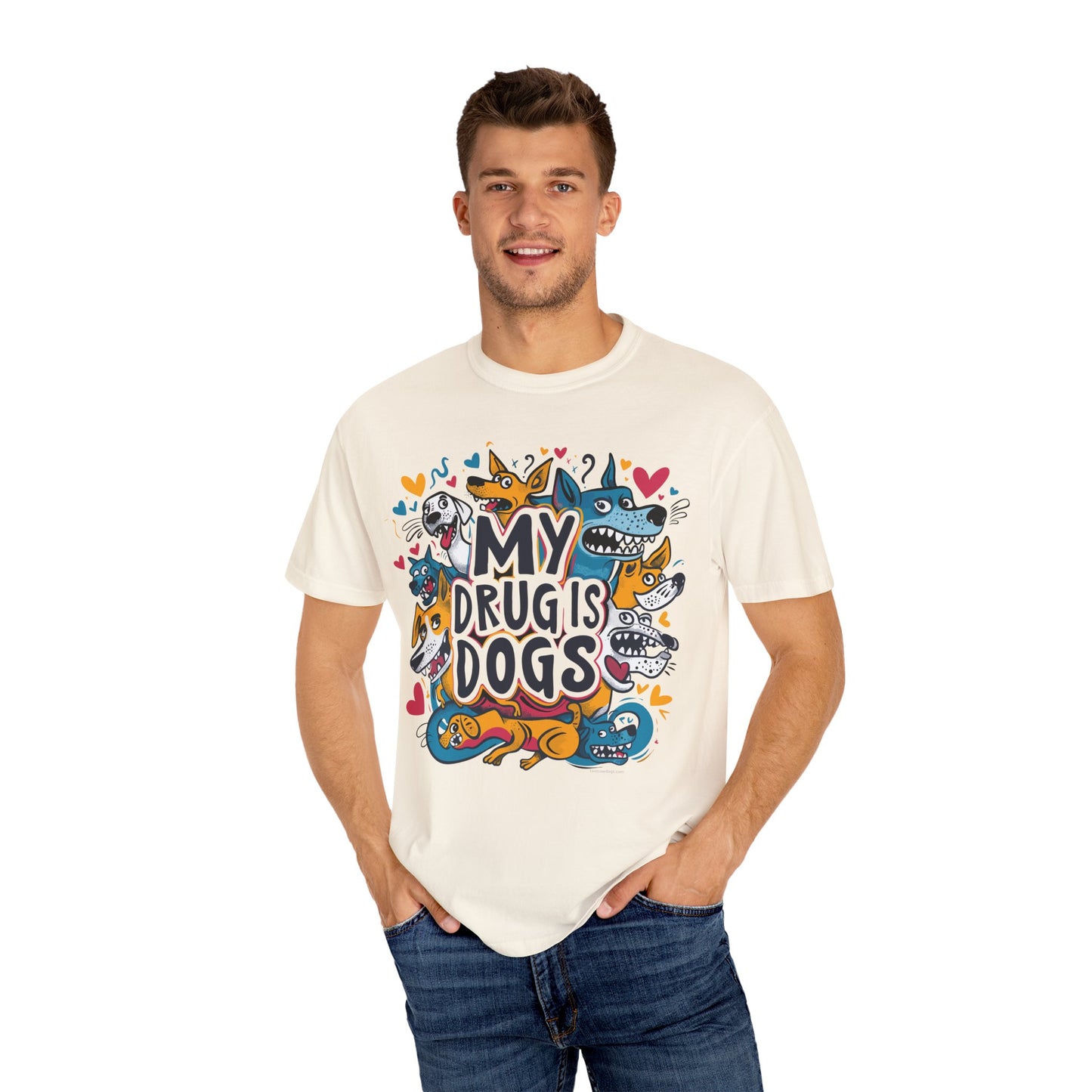 Dog Lover T-Shirt - My Drug is Dogs