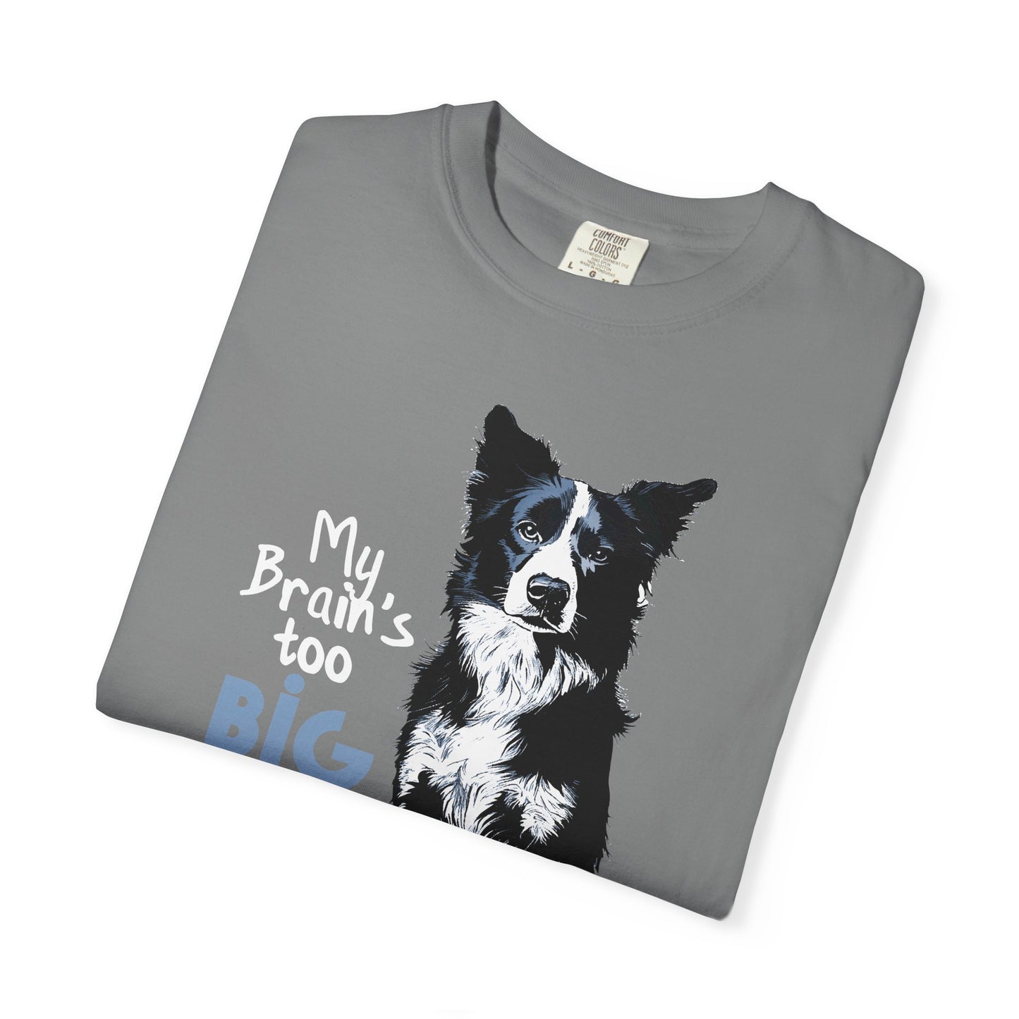 Brain's Too Big For My Boots T-shirt