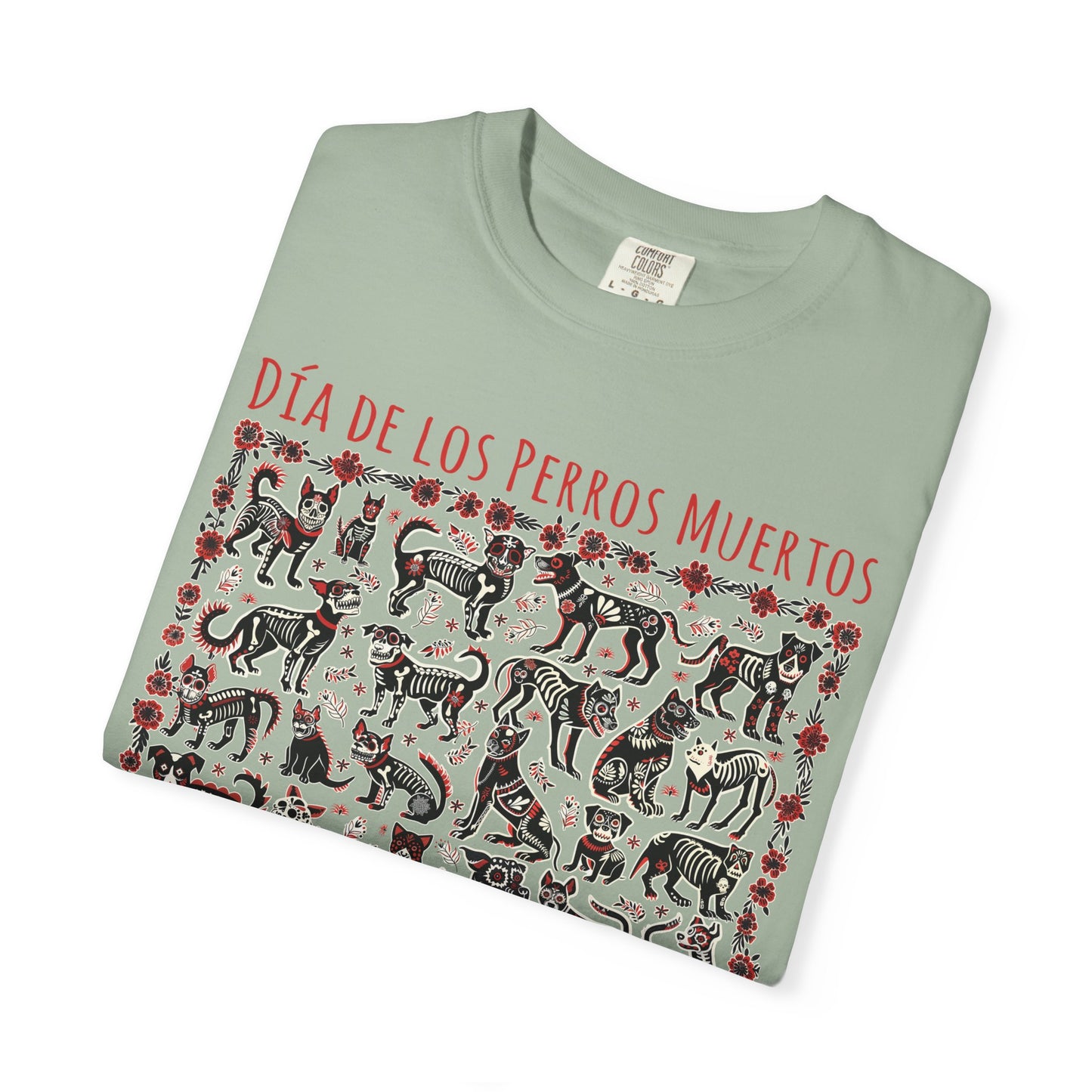 Dia De Los Perros Muertos TShirt