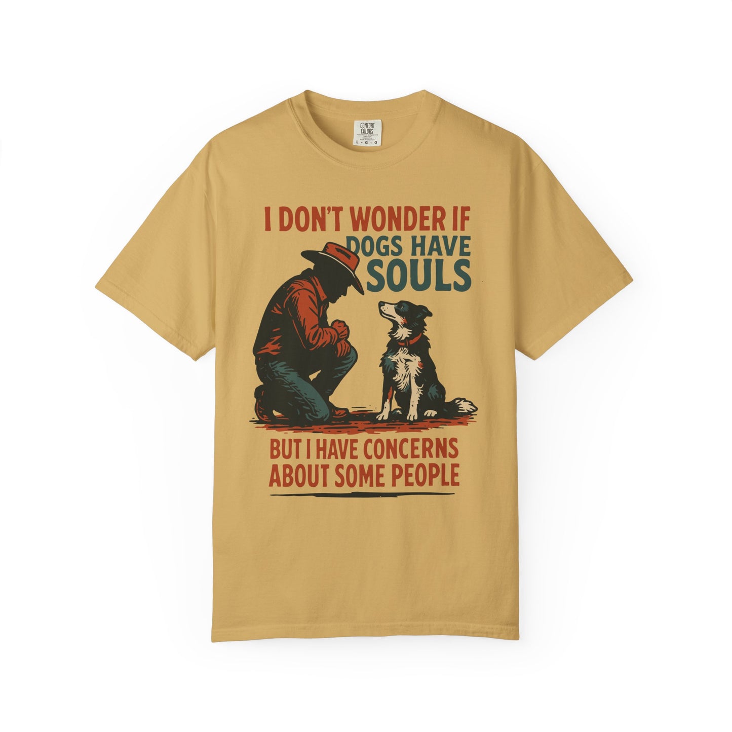 Dogs Have Souls – Cowboy Faith Tee