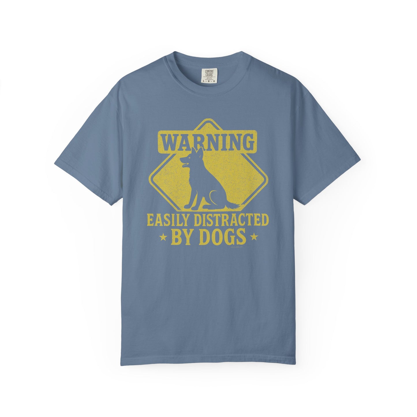 Dog Lover T-shirt - Warning: Easily Distracted by Dogs