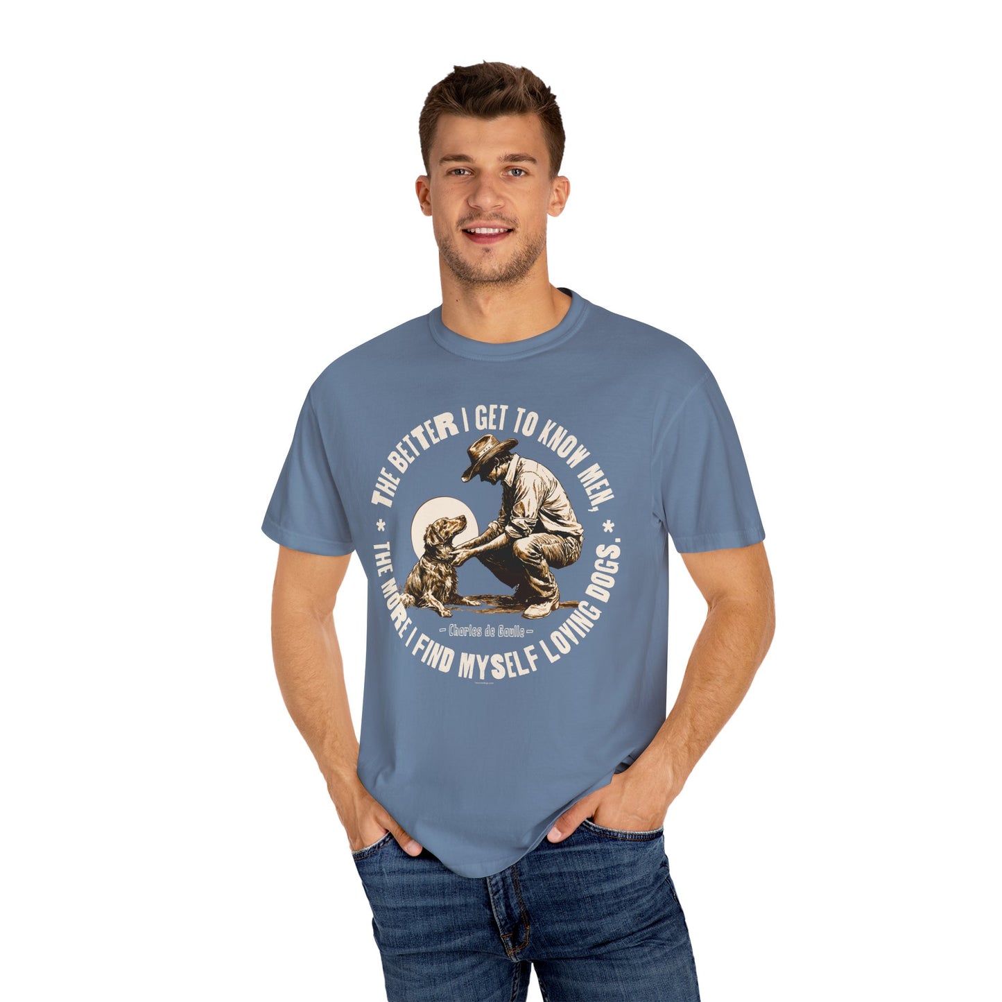 Dog Lover Unisex T-shirt, The better I know men, The more I love dogs