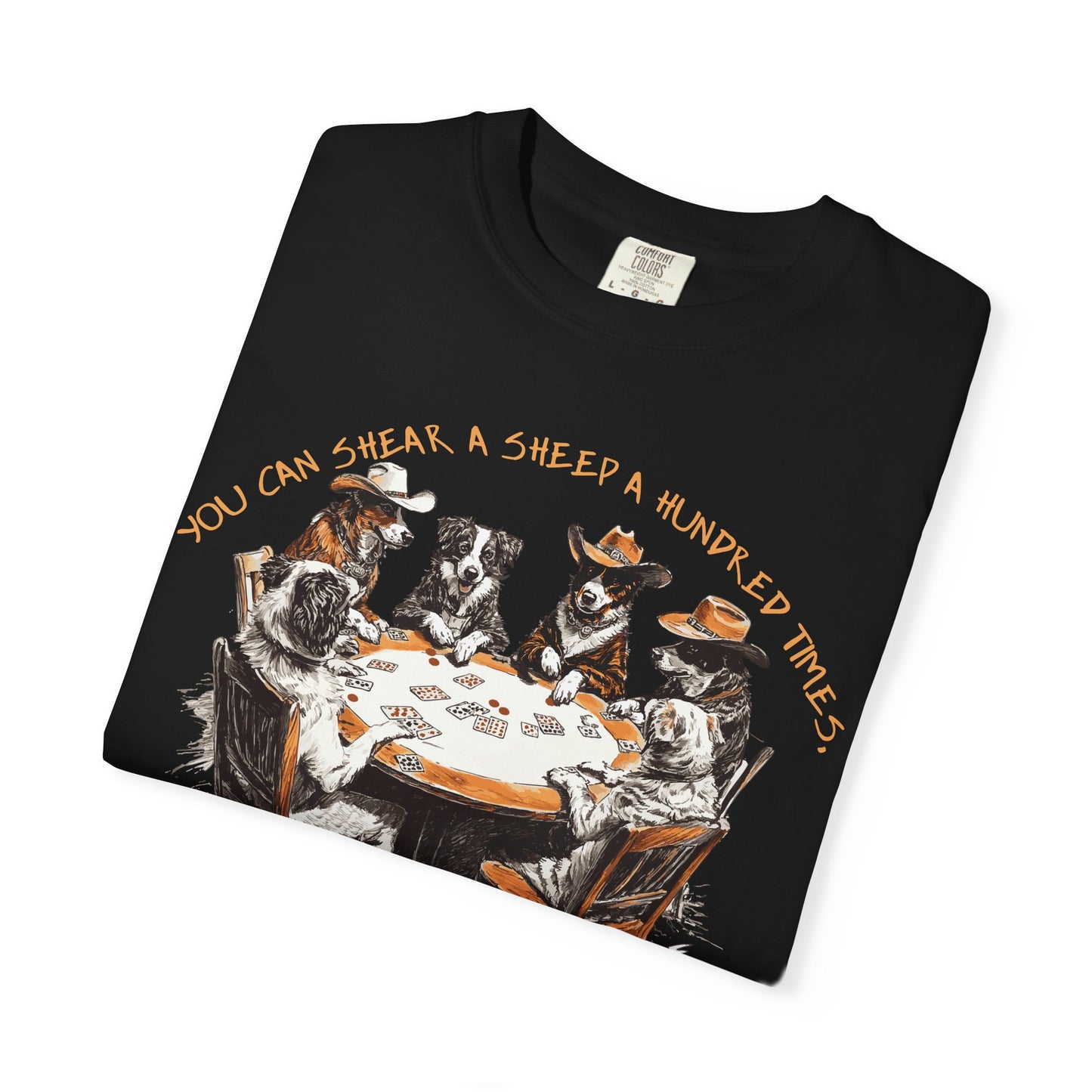 T-shirt with Poker Player Amarillo Slim Quote and Dogs Playing Cards Design