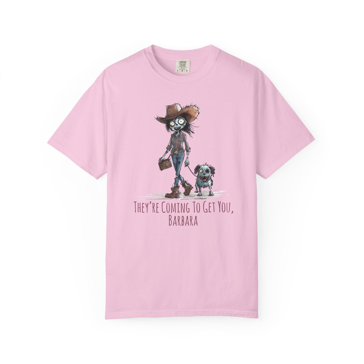 Zombie T-Shirt, Unisex Garment-Dyed, They're Coming to Get You, Barbara