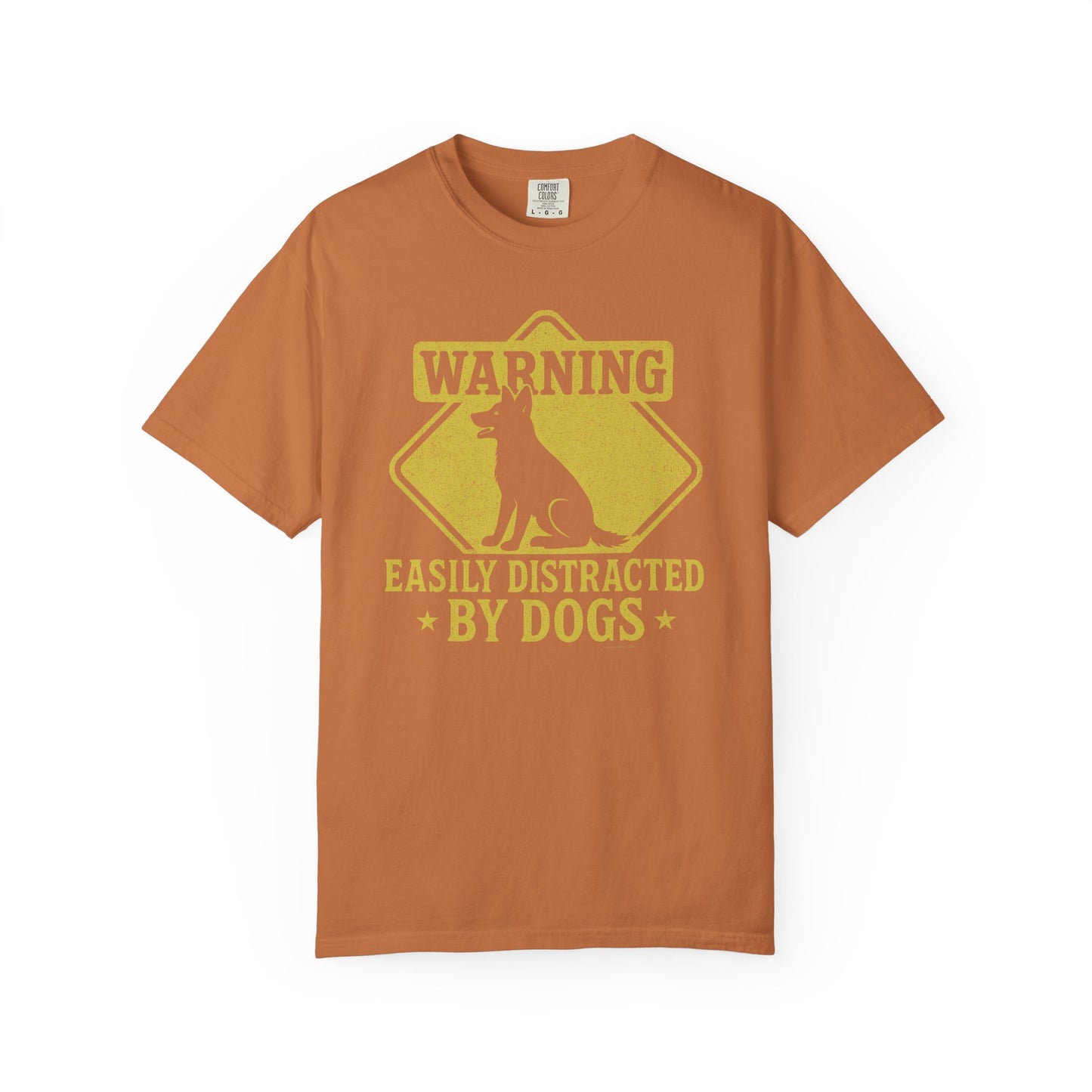 Dog Lover T-shirt - Warning: Easily Distracted by Dogs