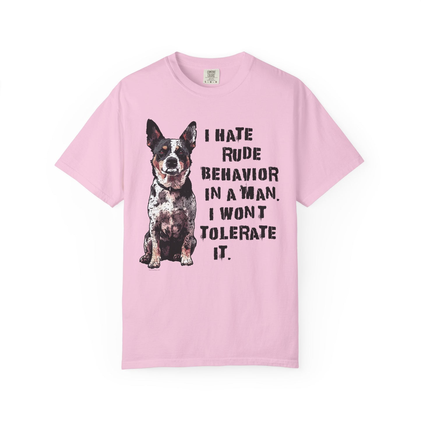 Heeler Tee-Shirt - I Hate Rude Behavior