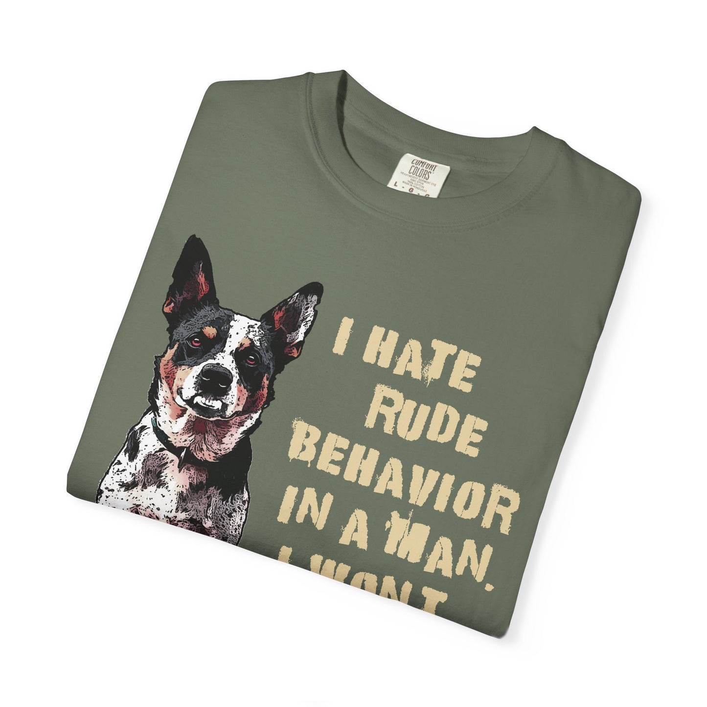 Heeler Tee-Shirt - I Hate Rude Behavior