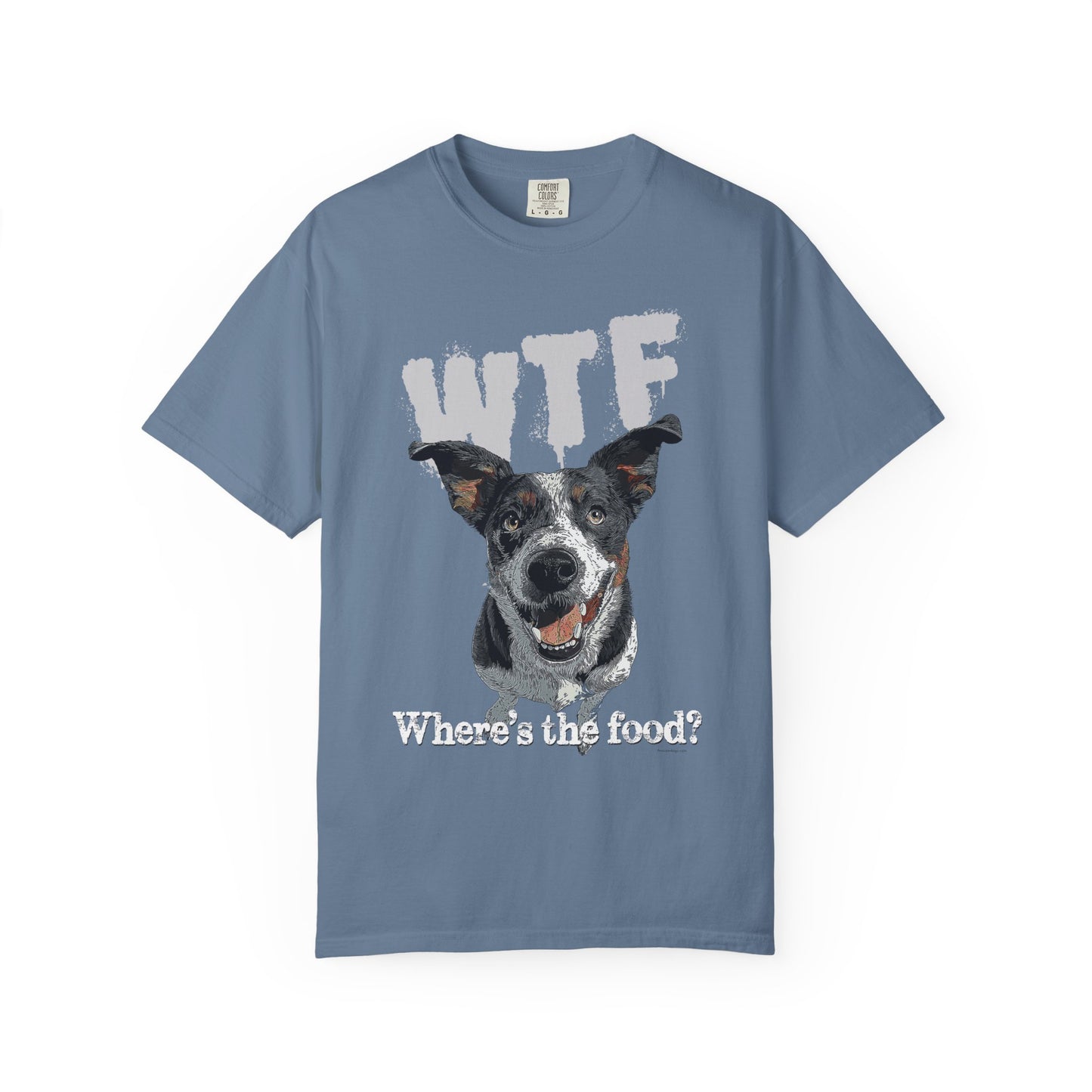 Cowdog Lover Tee with 'WTF, Where's The Food?' Funny Line