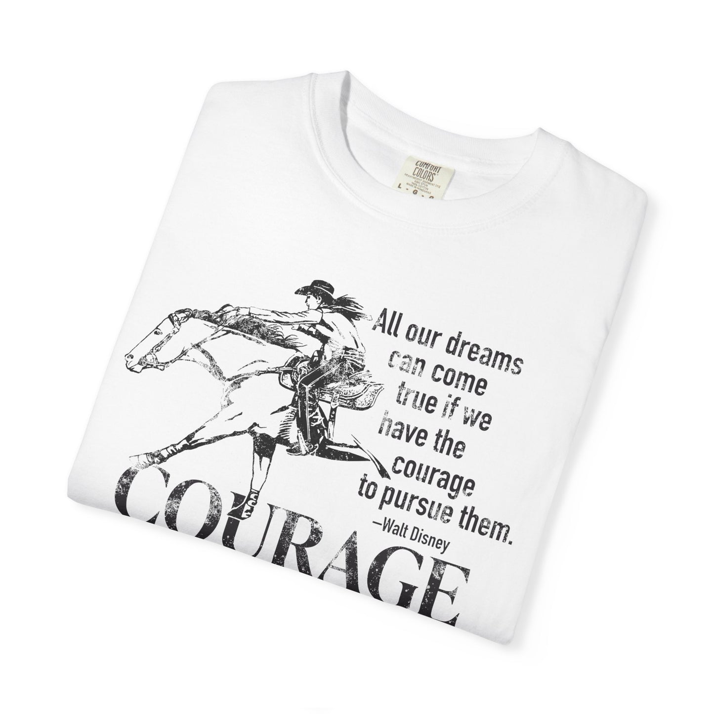 Courage Barrel Racing Garment-Dyed T-shirt